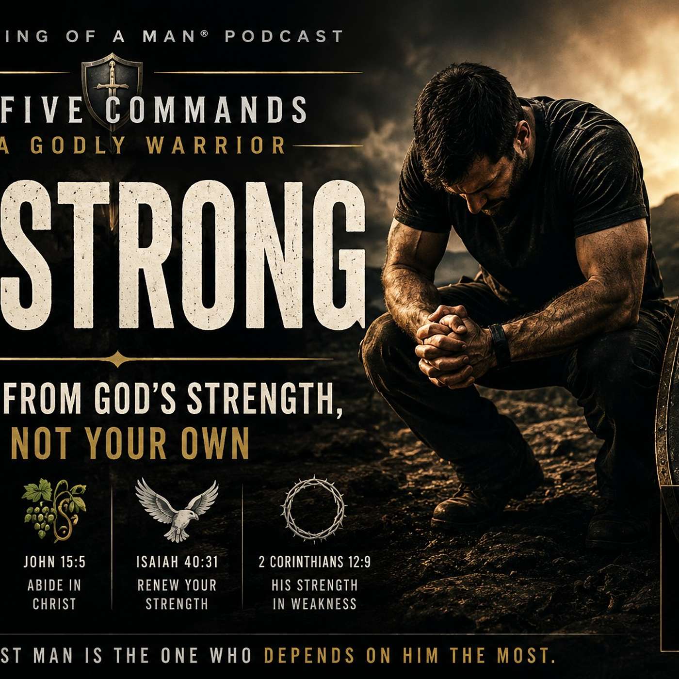Be Strong | The Five Commands of a Godly Warrior (Part 4) episode artwork