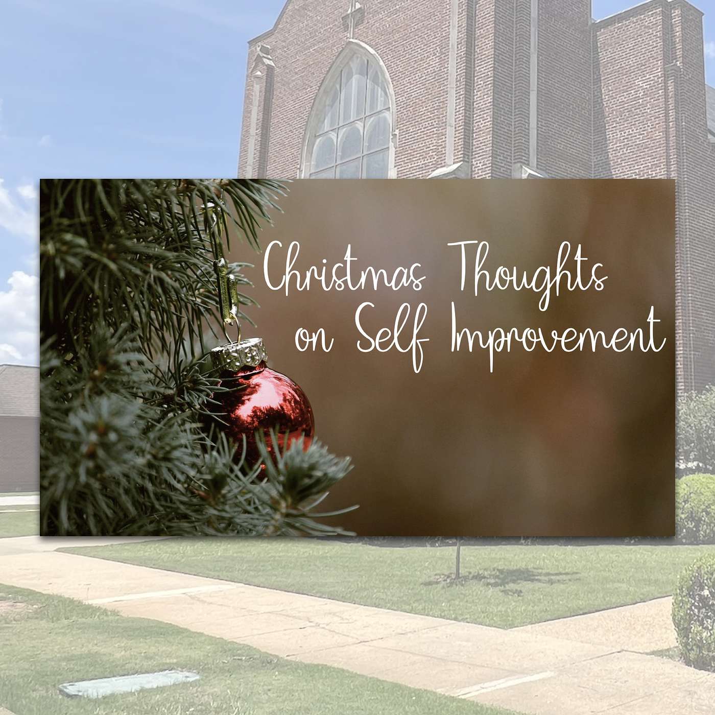 12.31.23 // Christmas Thoughts on Self Improvement // Rev. Jim Morrow episode artwork