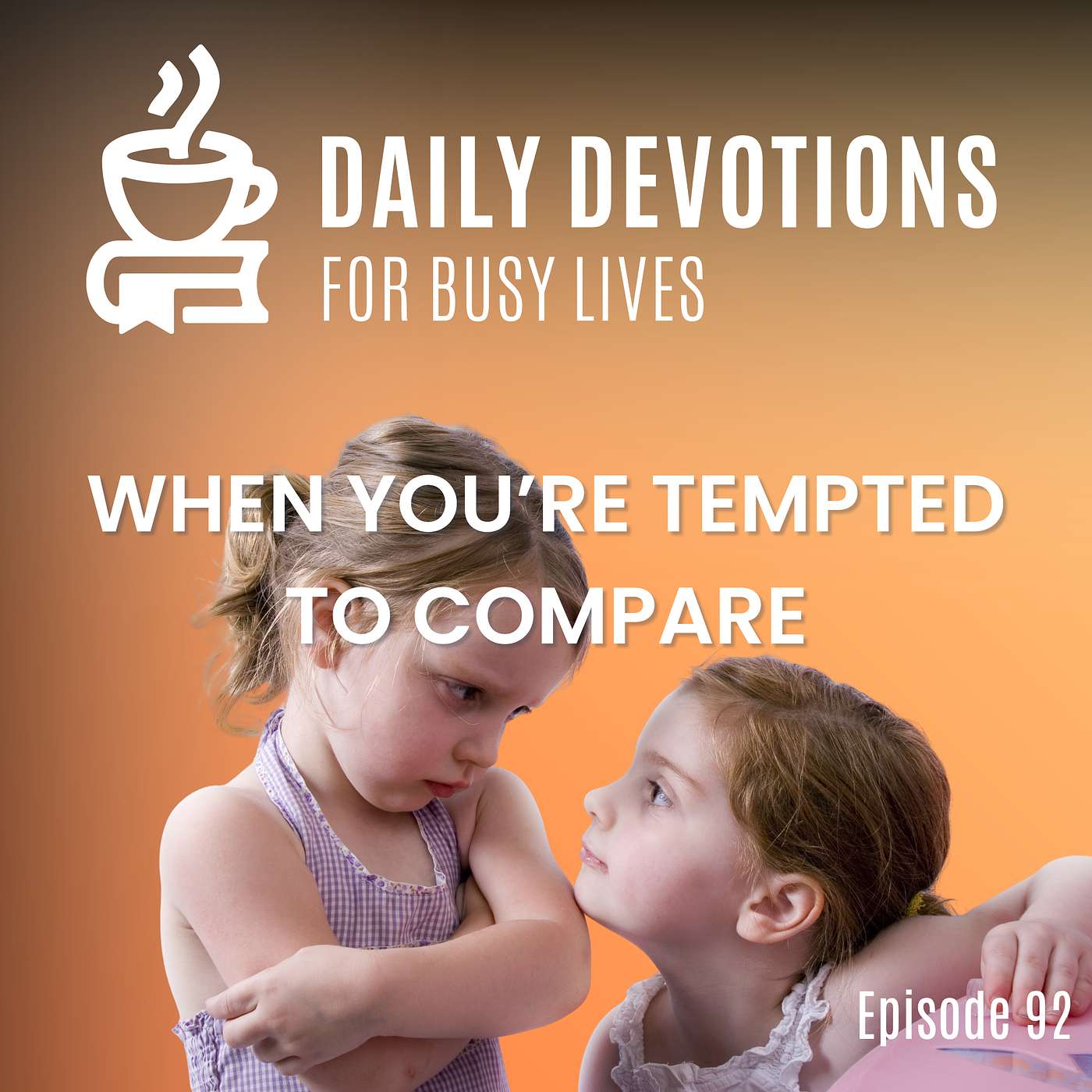 When You're Tempted to Compare