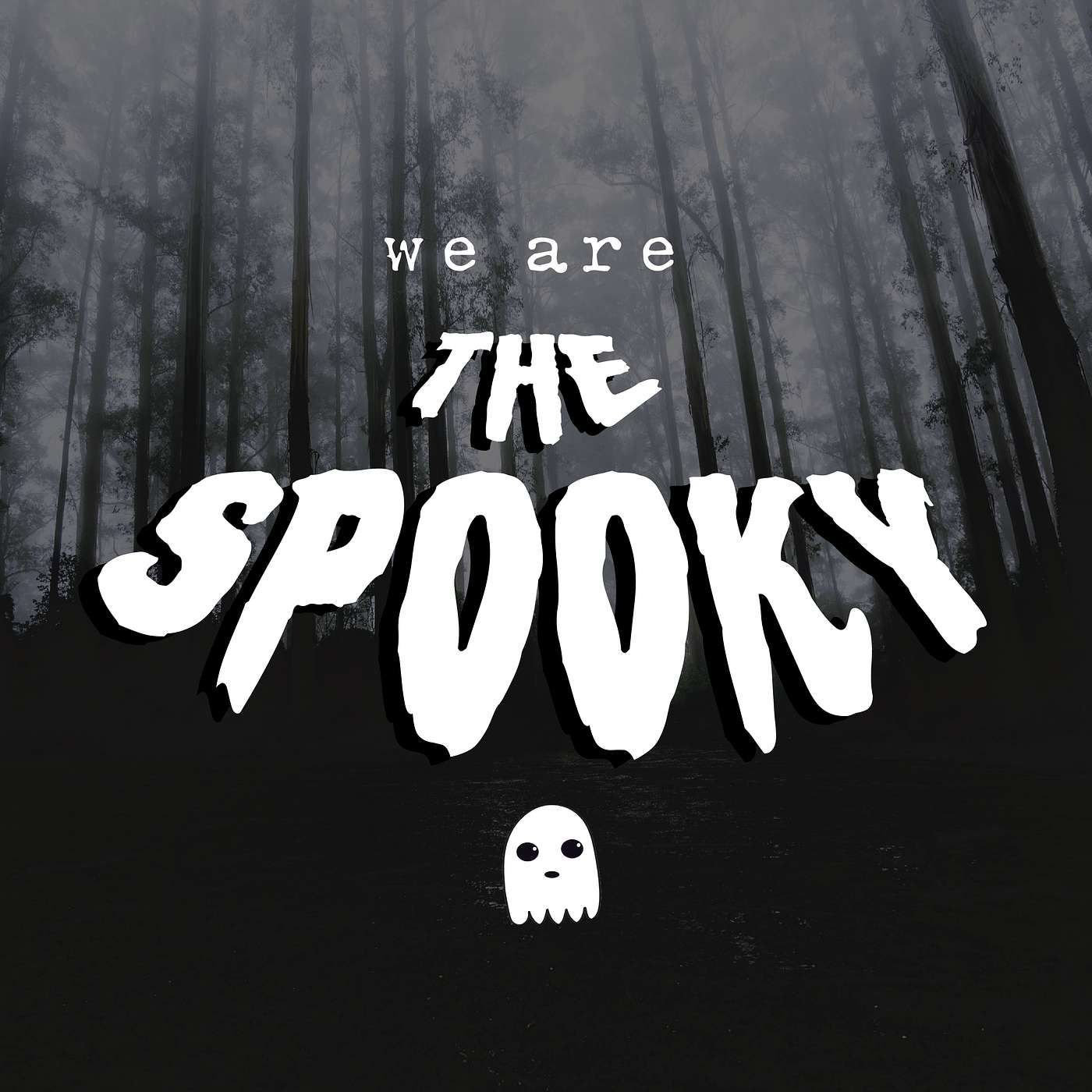 We Are The Spooky