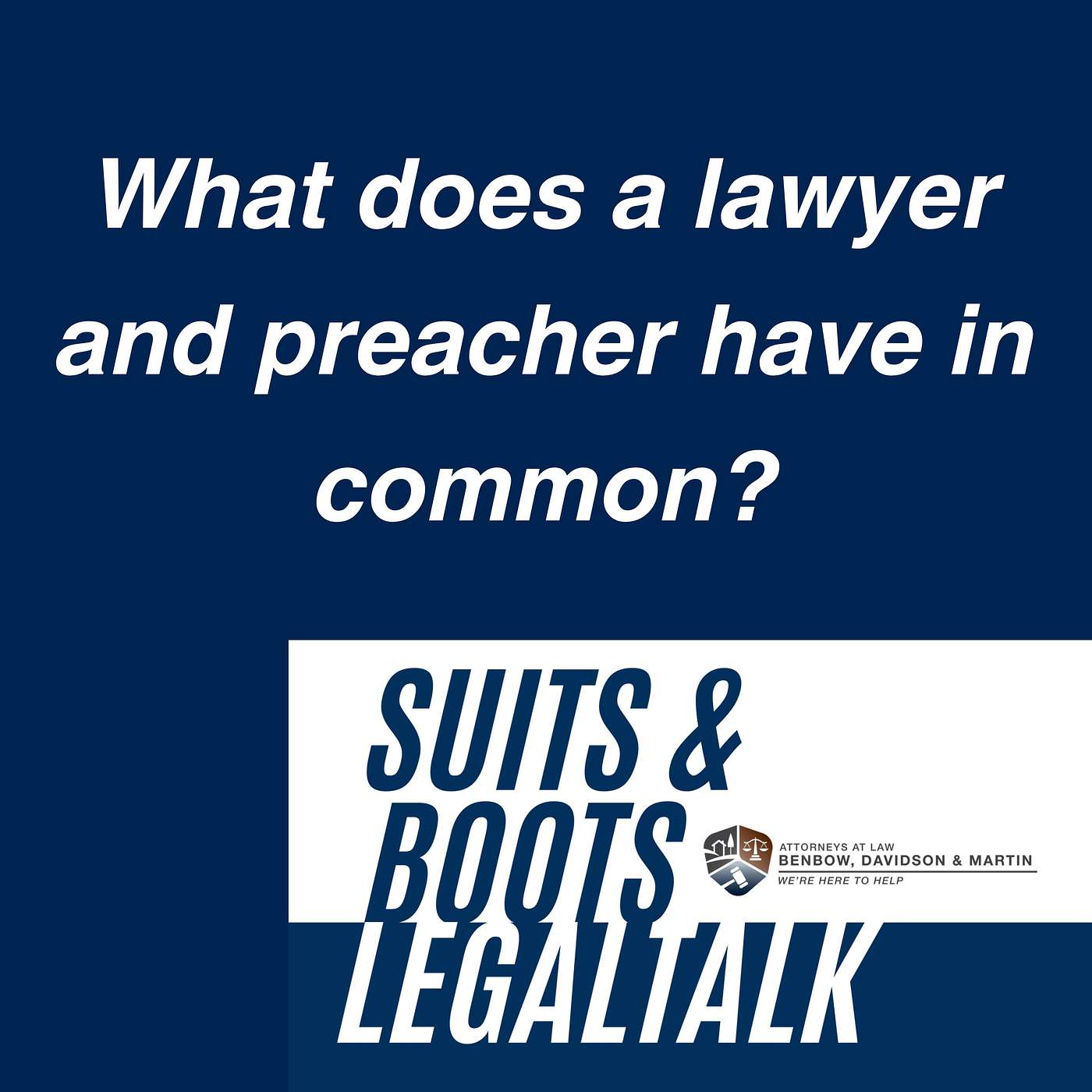 Suits and Boots Legal Talk