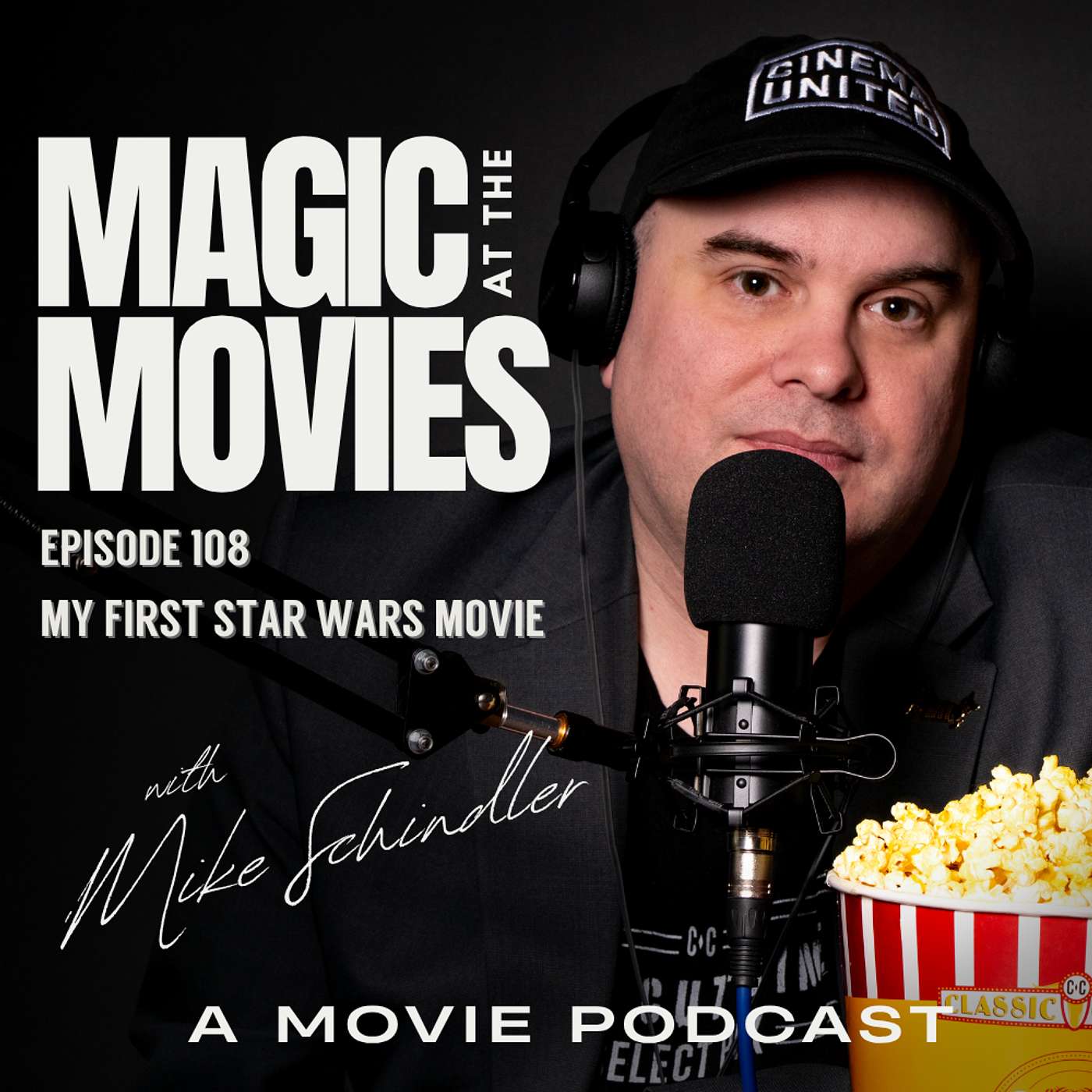 108: My First Star Wars Movie Moment! episode artwork