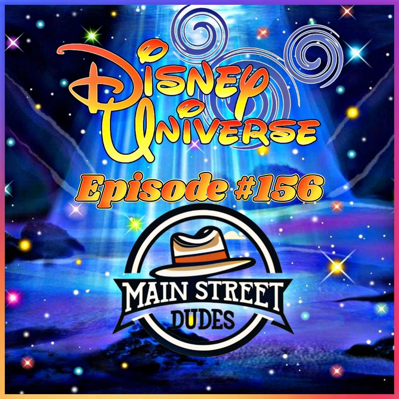 Disney Universe Podcast Episode #156: Main Street Dudes