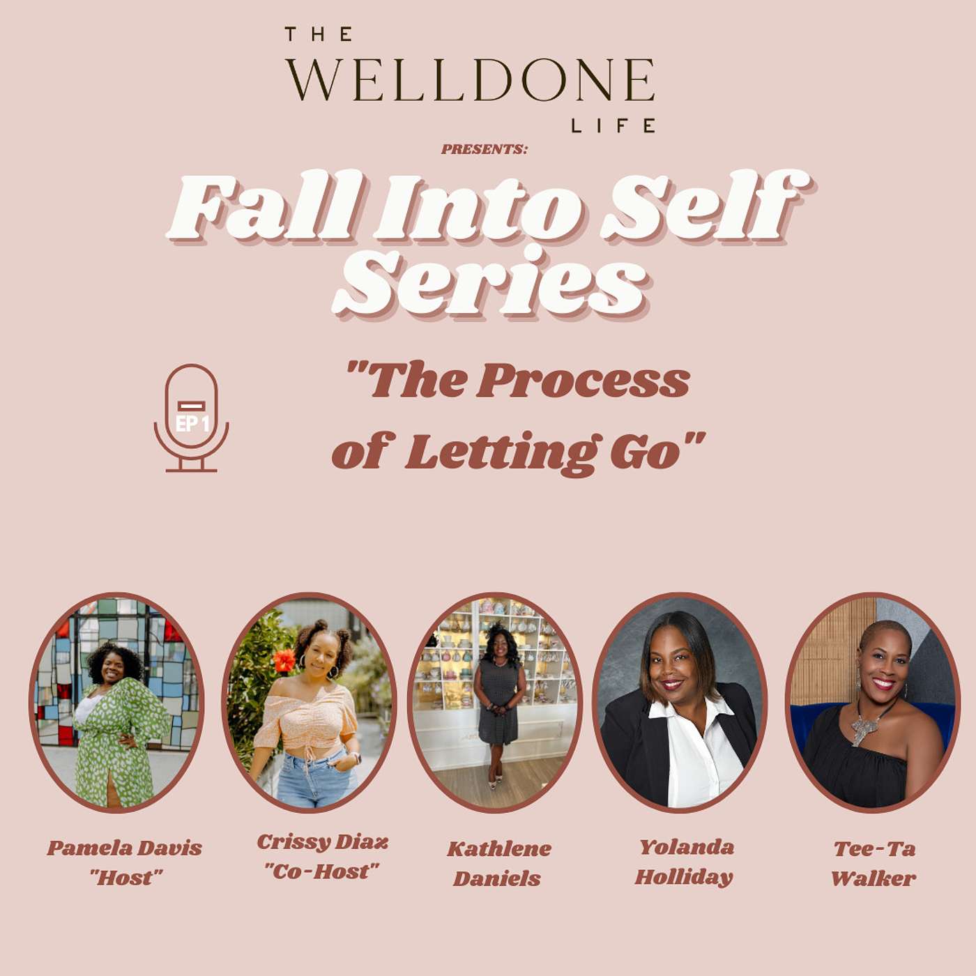 Fall Into Self Series: Ep. 1: The Process of Letting Go