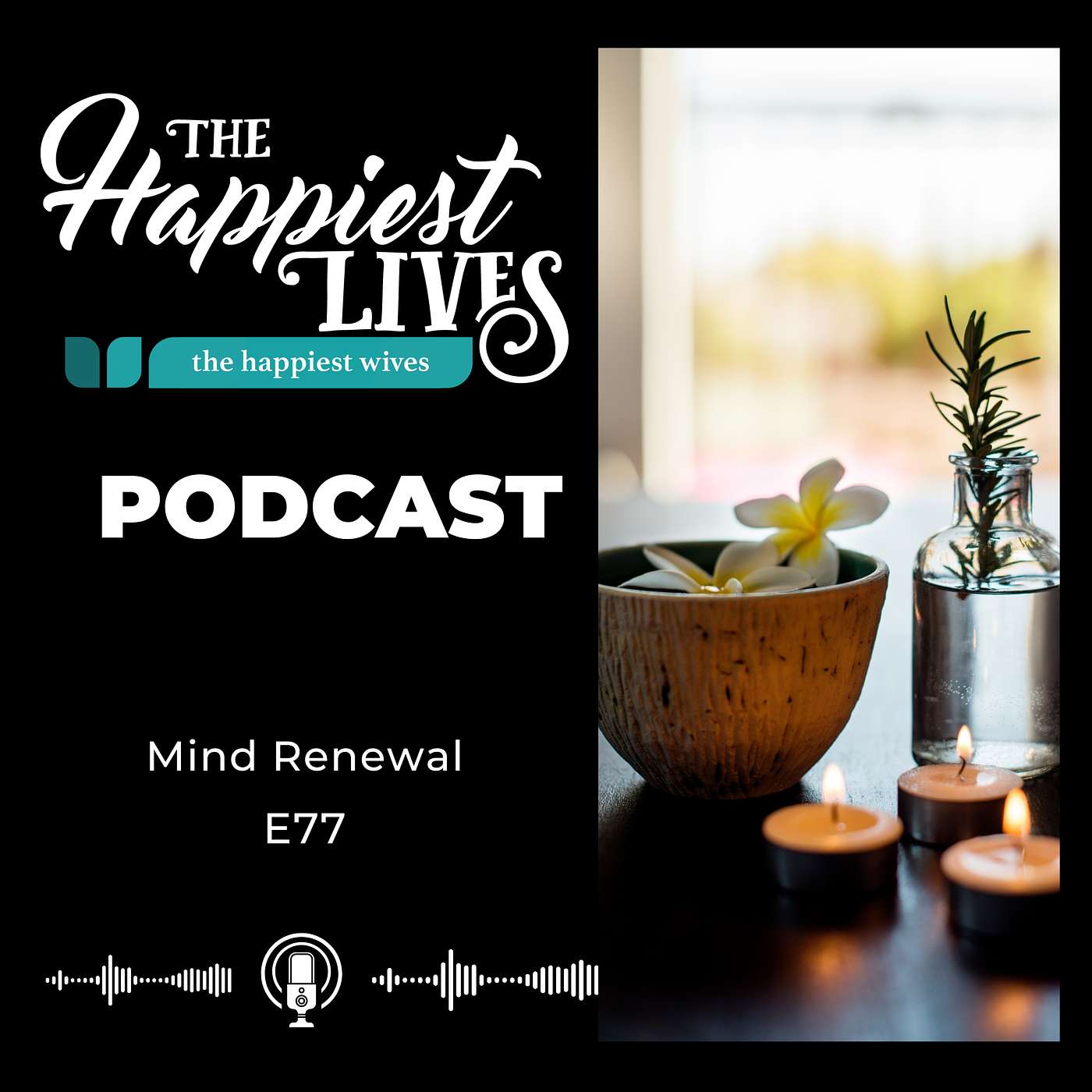 The Happiest Lives Podcast