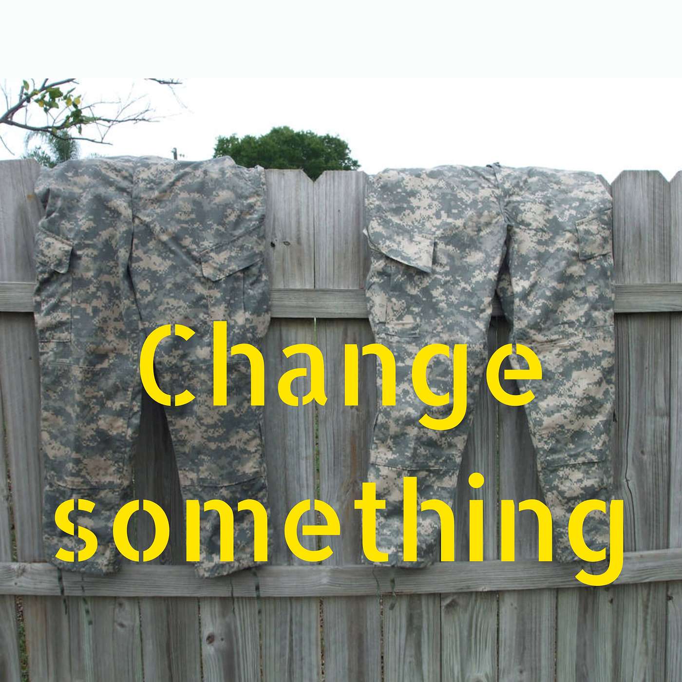 Change something