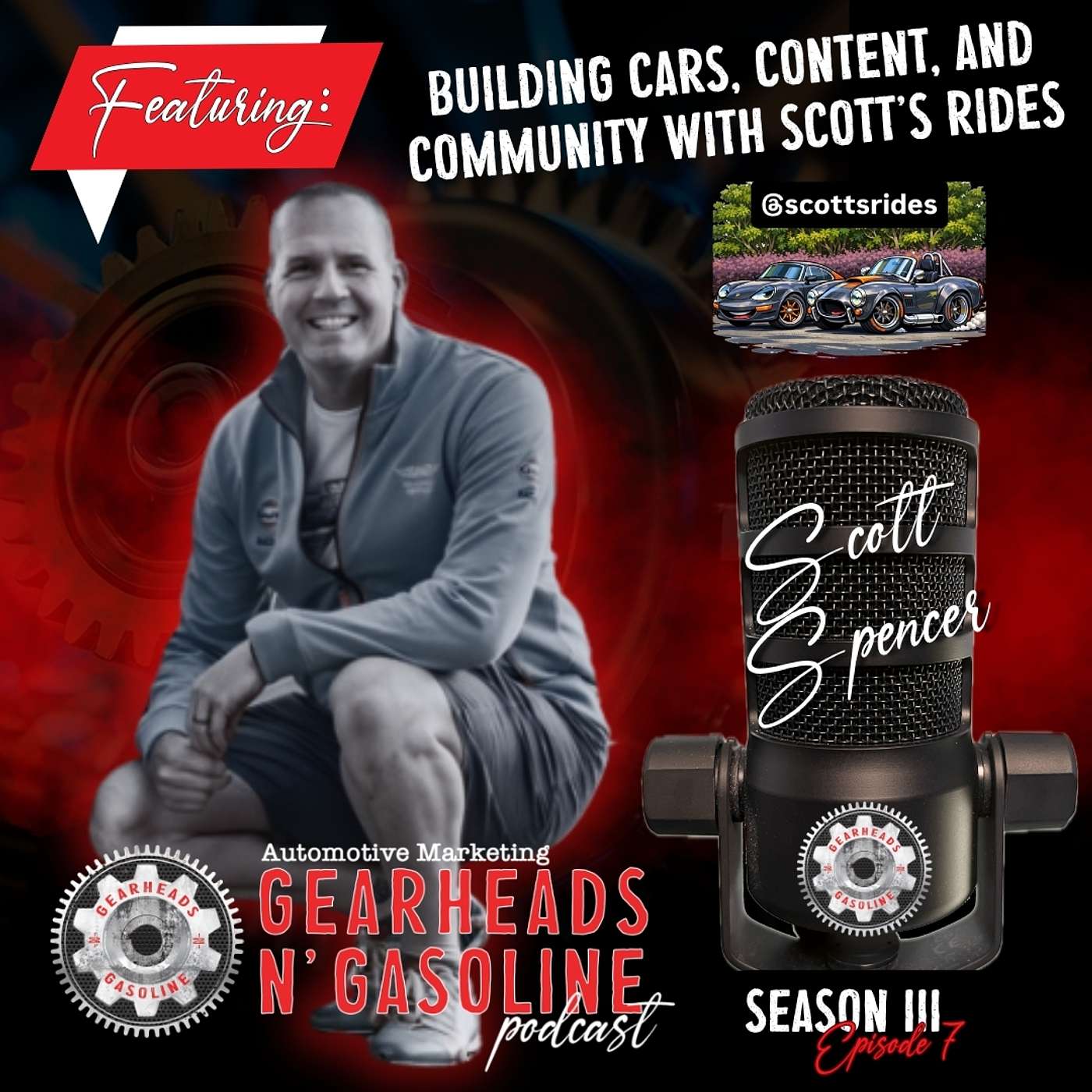 Building Cars, Content, and Community with Scott Spencer from Scott's Rides | S3 E7 episode artwork