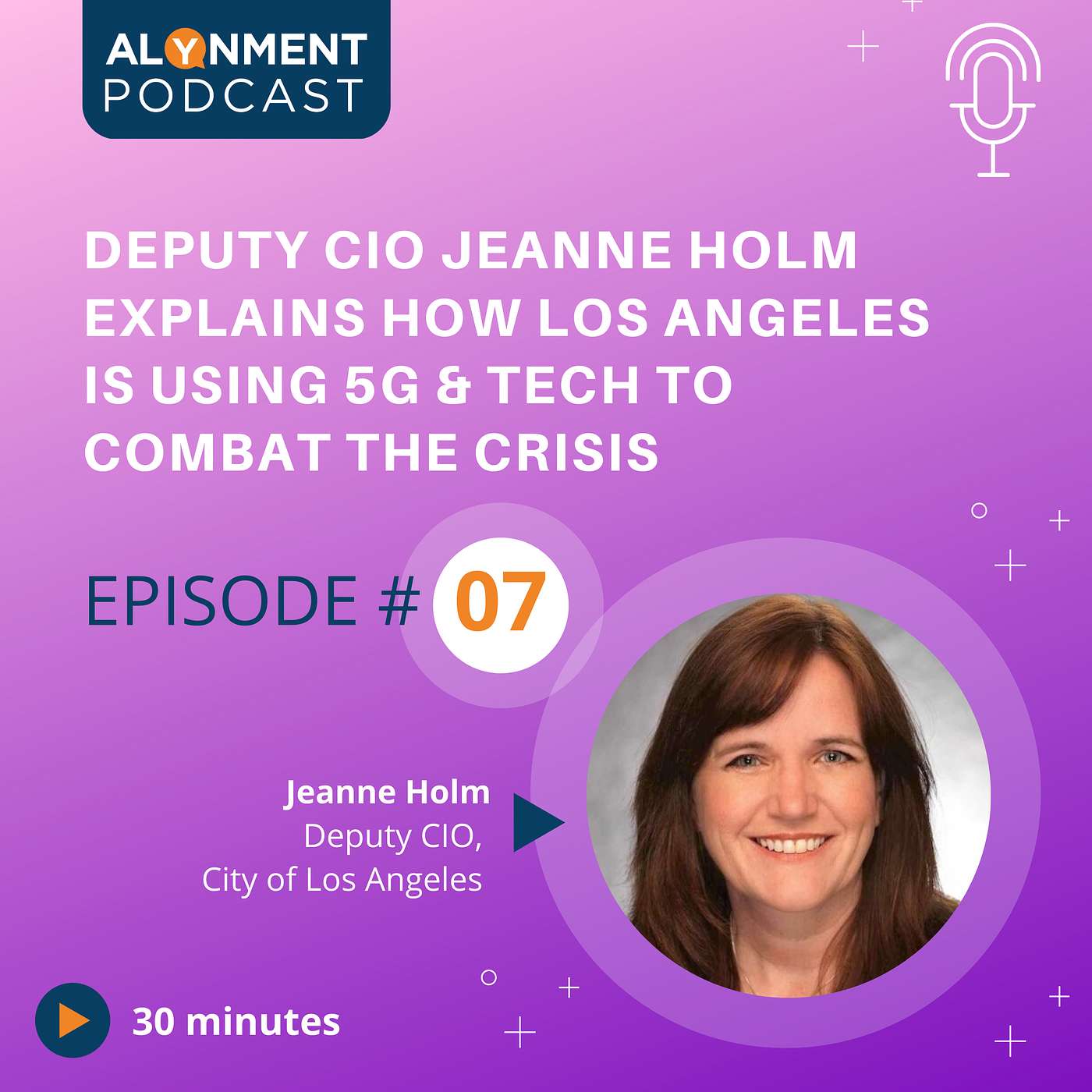 Ep #7: Deputy CIO Jeanne Holm Explains How Los Angeles is Using 5G & Tech to Combat the Crisis