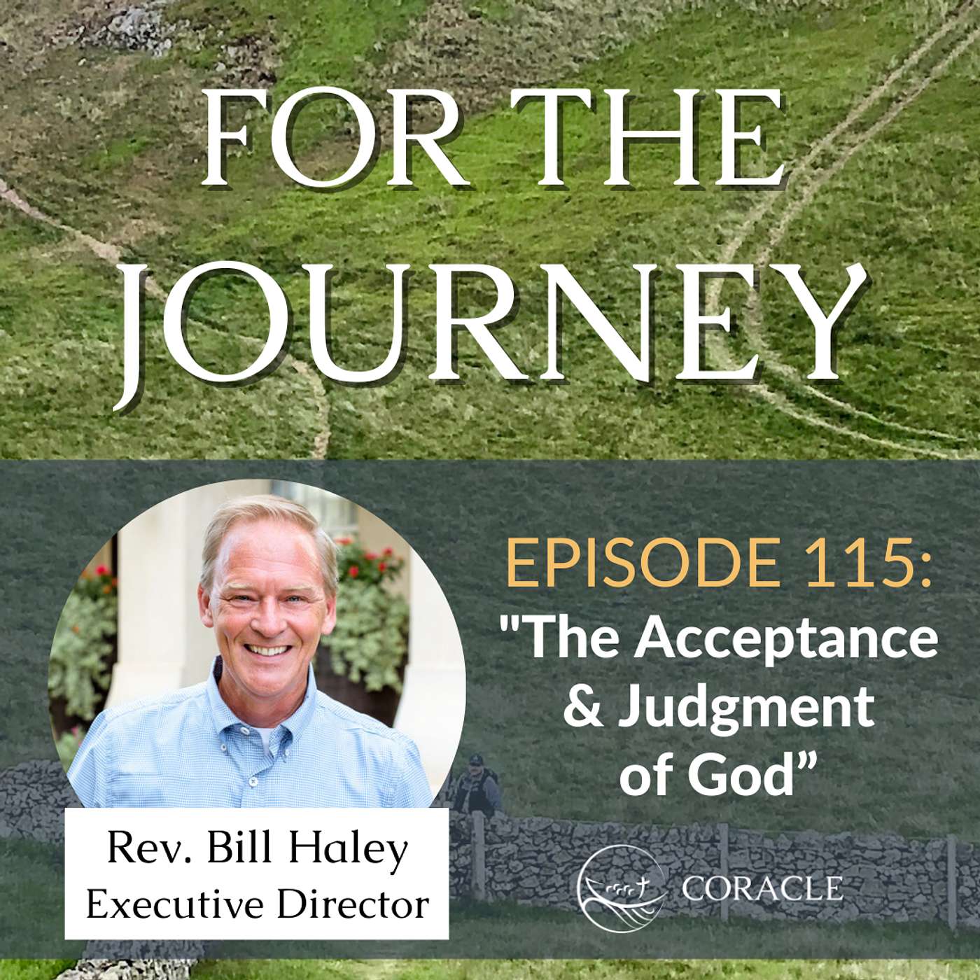 Reflection | "The Acceptance of God and the Judgment of God" | Bill Haley