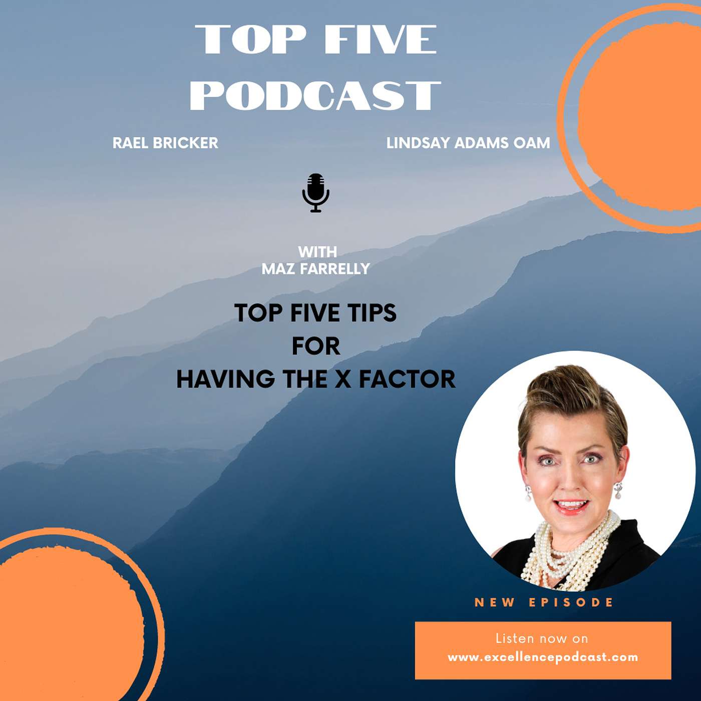In Conversation- Maz Farrelly Top Five Tips For Having The X Factor!