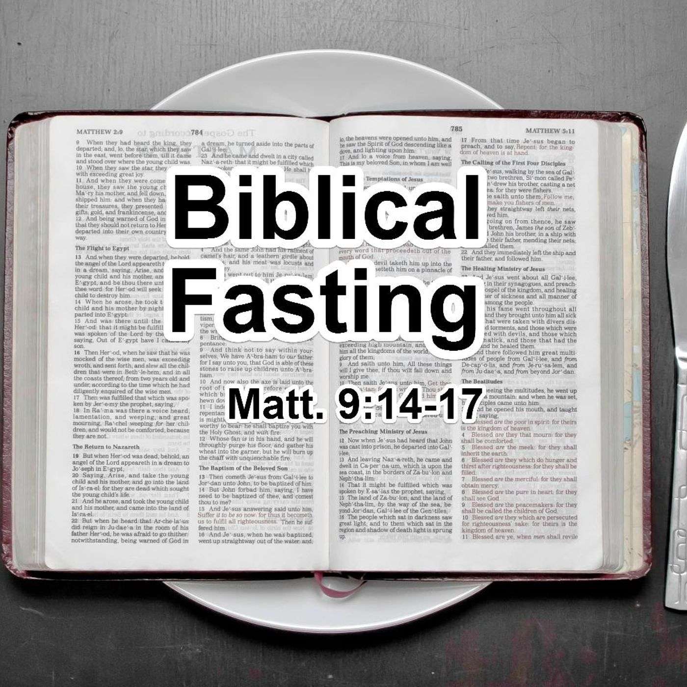 Biblical Fasting Part One
