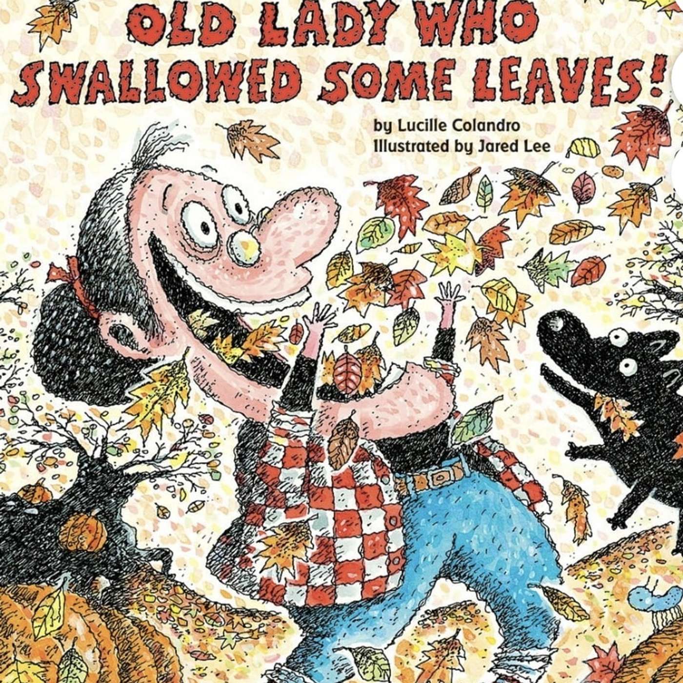 There was an old lady who swallowed some leaves