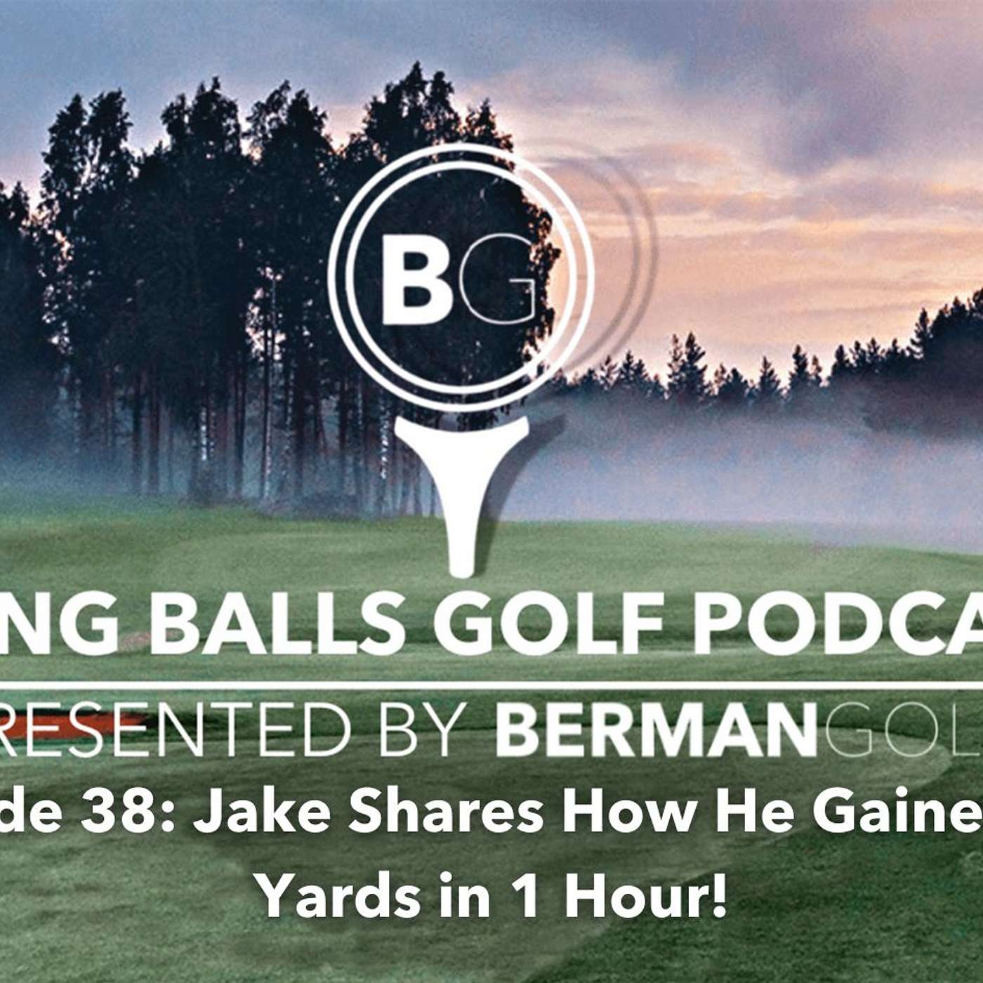 Berman Golf Podcast