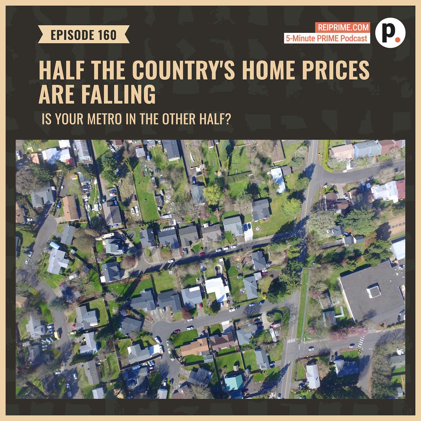 Half the Country's Home Prices Are Falling. Is Your Metro in the Other Half? episode artwork