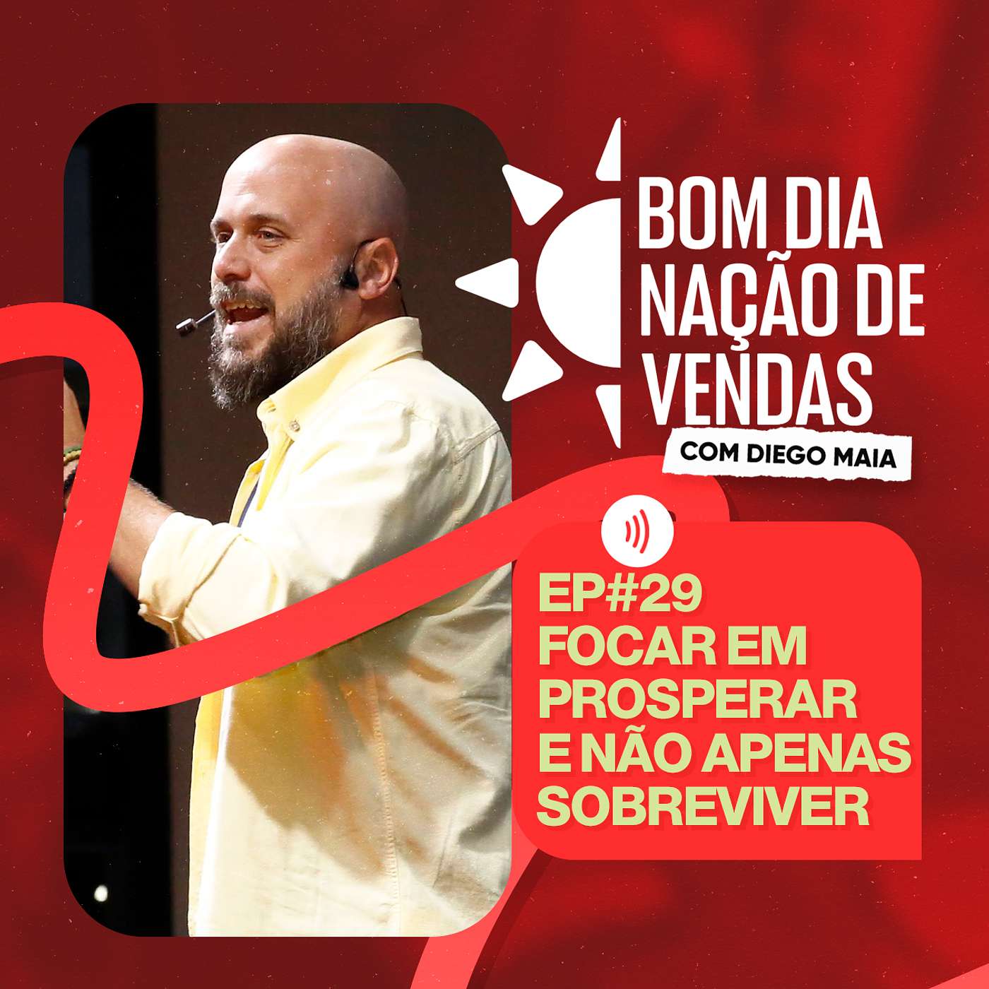 Diego Maia: Vendas, Otimismo e Empreendedorismo