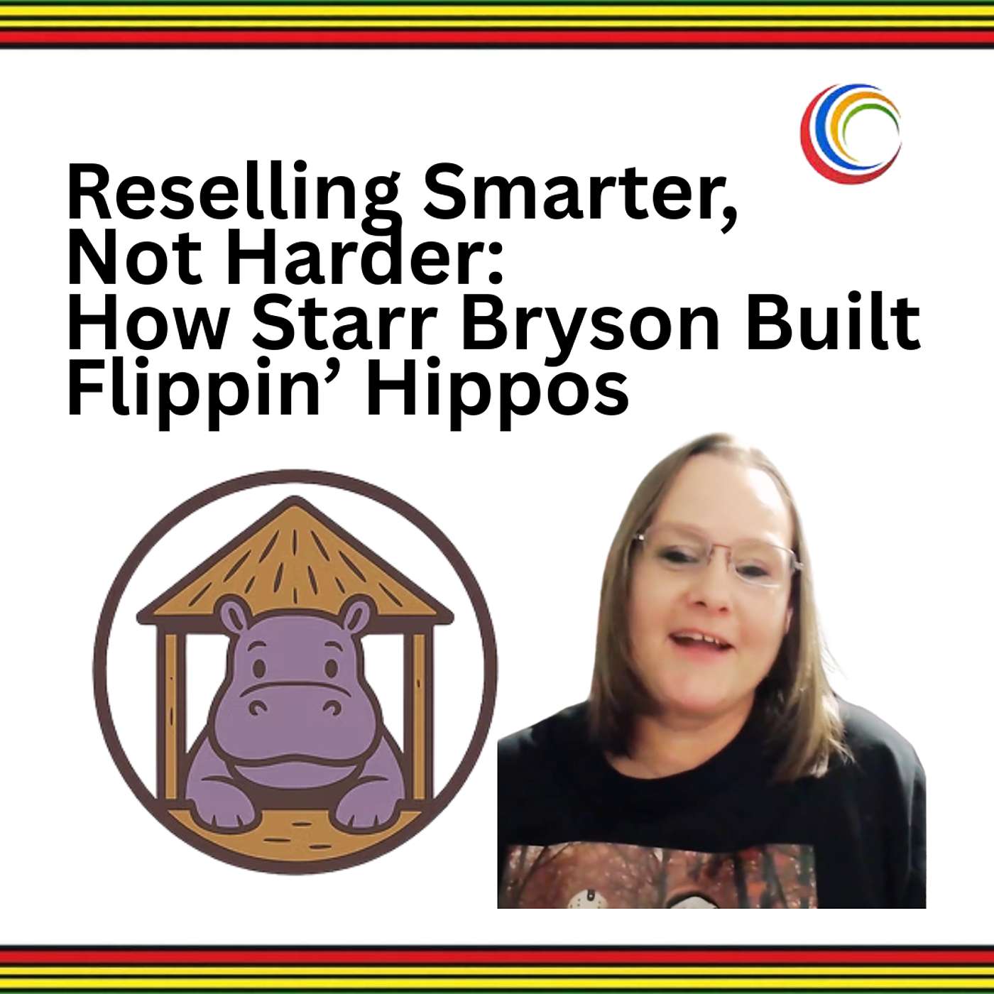 From Reseller to Brand Builder: Starr Bryson of Flippin’ Hippos