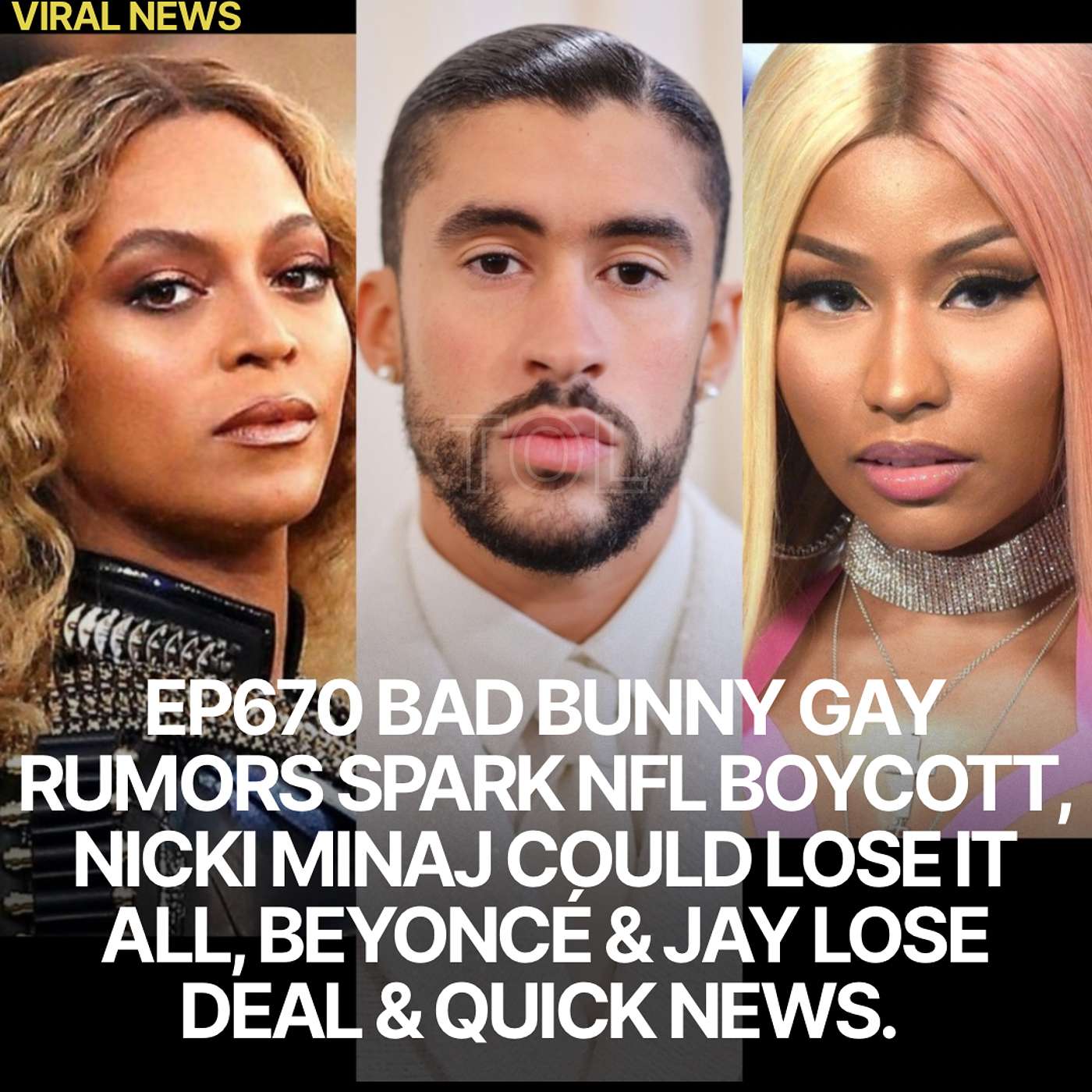 EP670 BAD BUNNY GAY PRIDE SPARKS NFL BOYCOTT, COREY HOLCOMB PUNCHES FEMALE, NICKI MINAJ CAN LOSE ALL & QUICK NEWS.