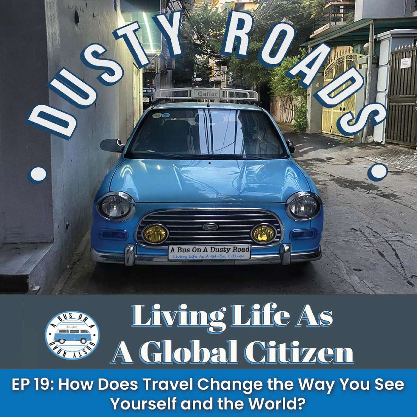 How Does Travel Change the Way You See Yourself and the World?