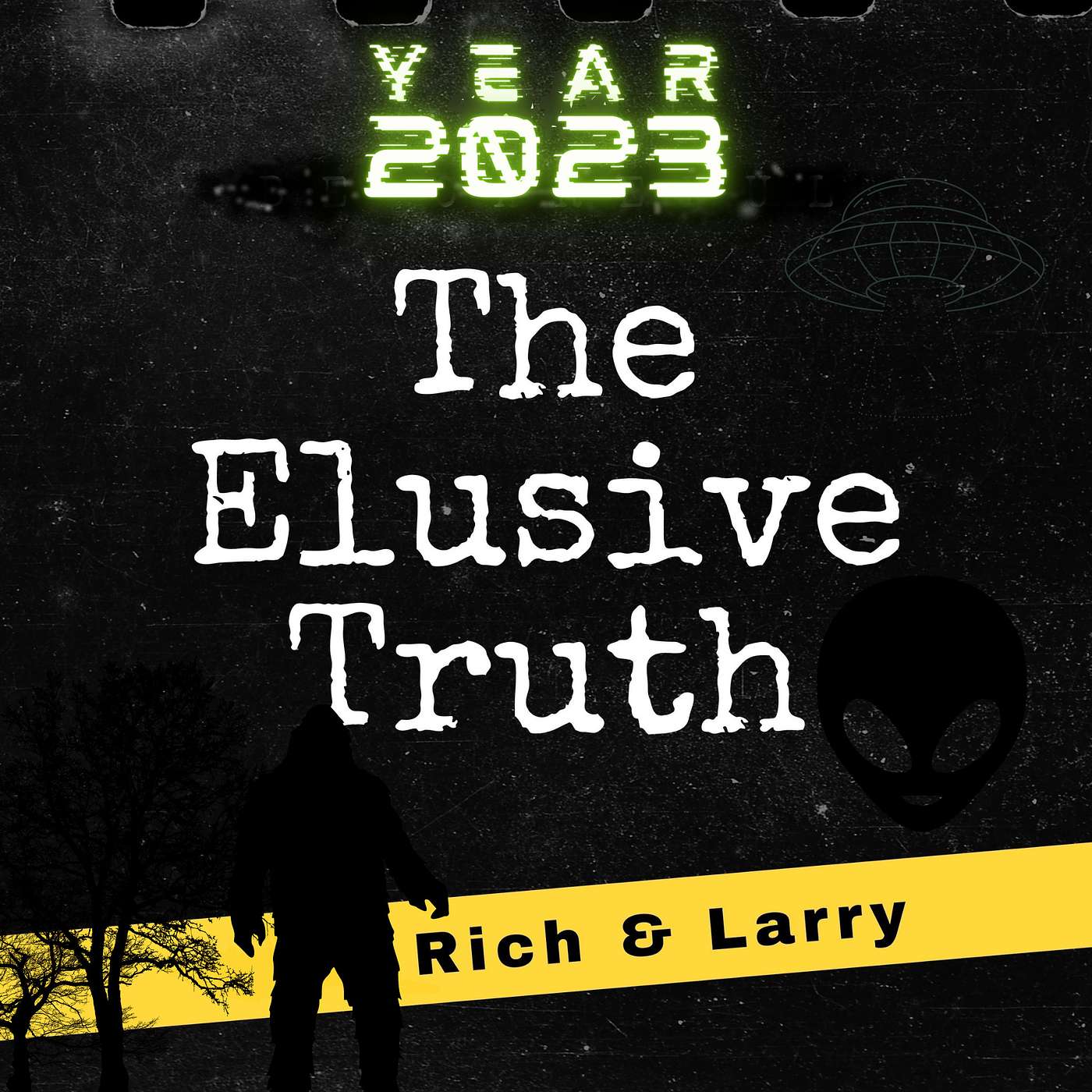 The Elusive Truth with Rich & Larry