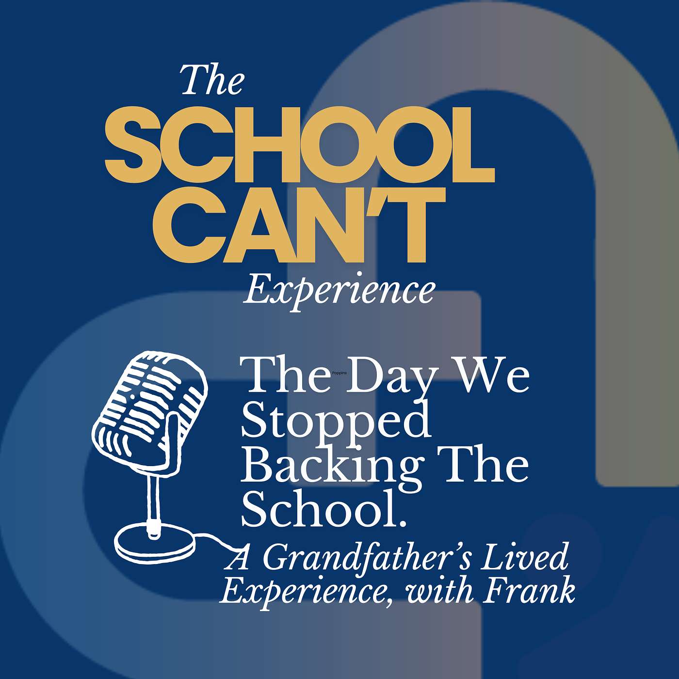 #68 - The Day We Stopped Backing the School: A Grandfather's Lived Experience with Frank episode artwork