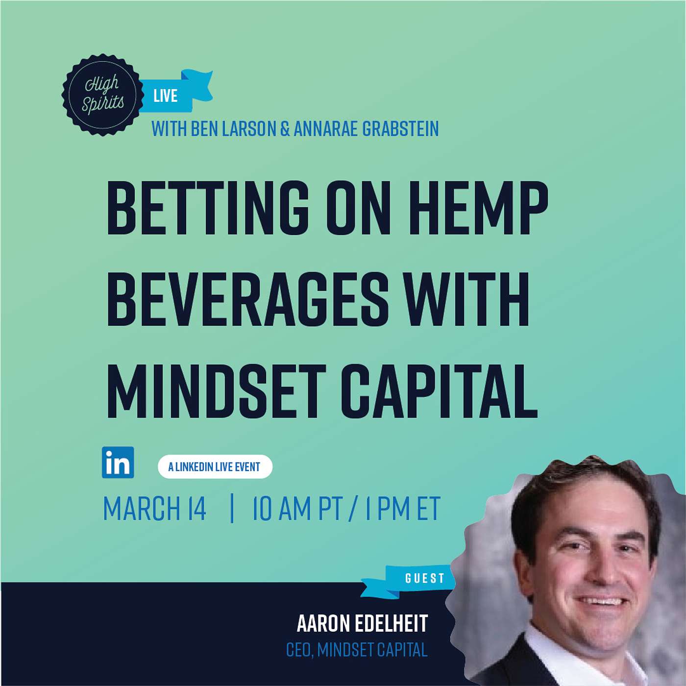 #035 - Betting on Hemp Beverages with Mindset Capital's Aaron Edelheit