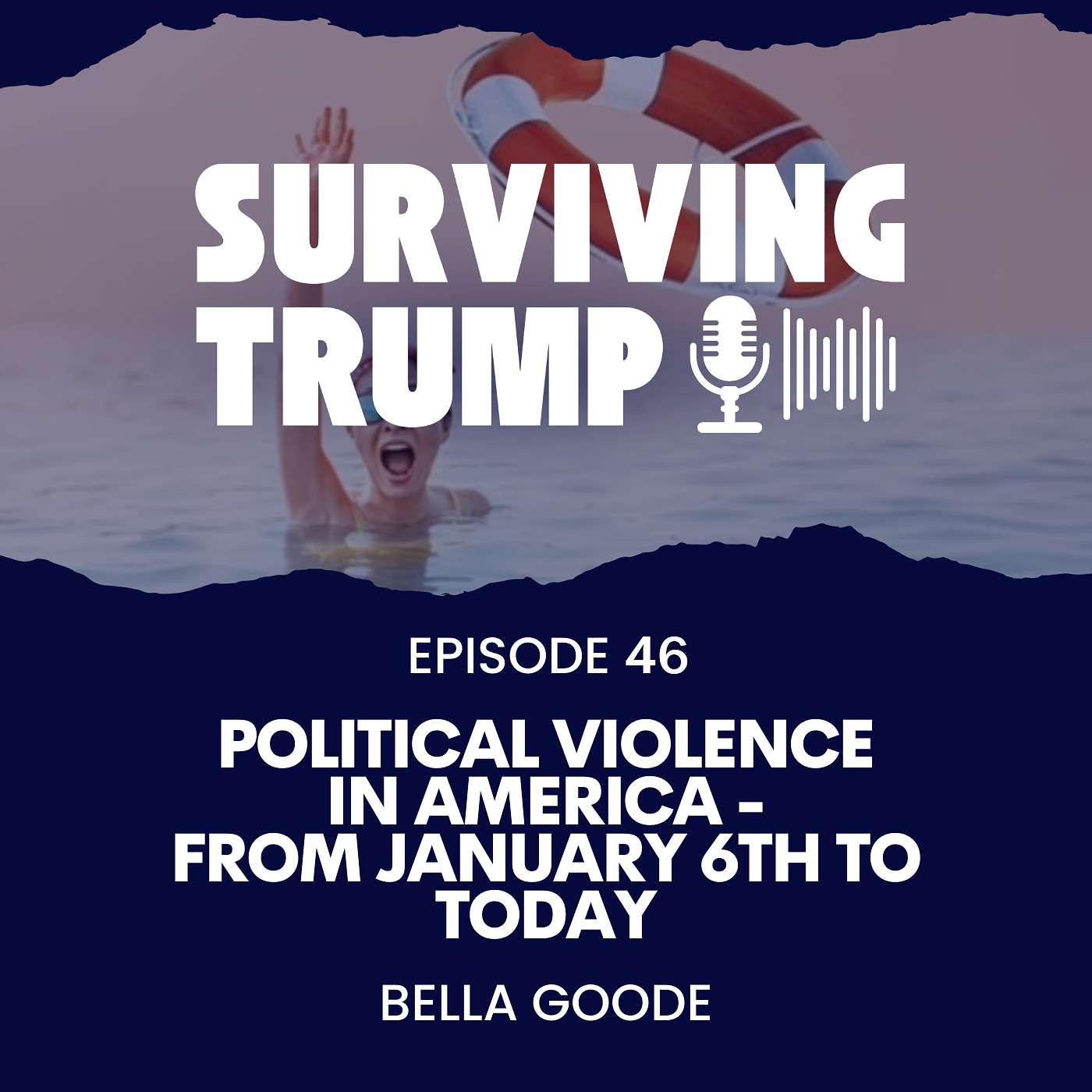 Episode 46: Political Violence in America - From January 6th to Today