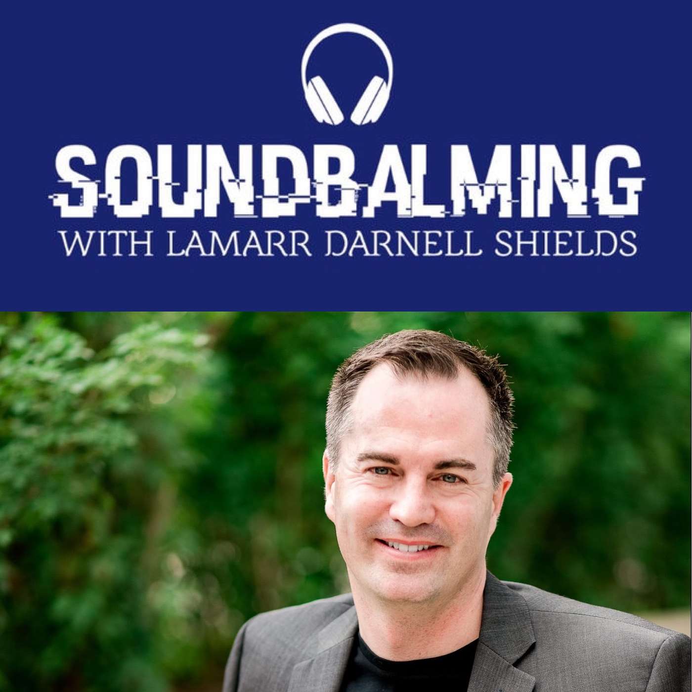 SoundBalming with Dr. LaMarr Darnell Shields