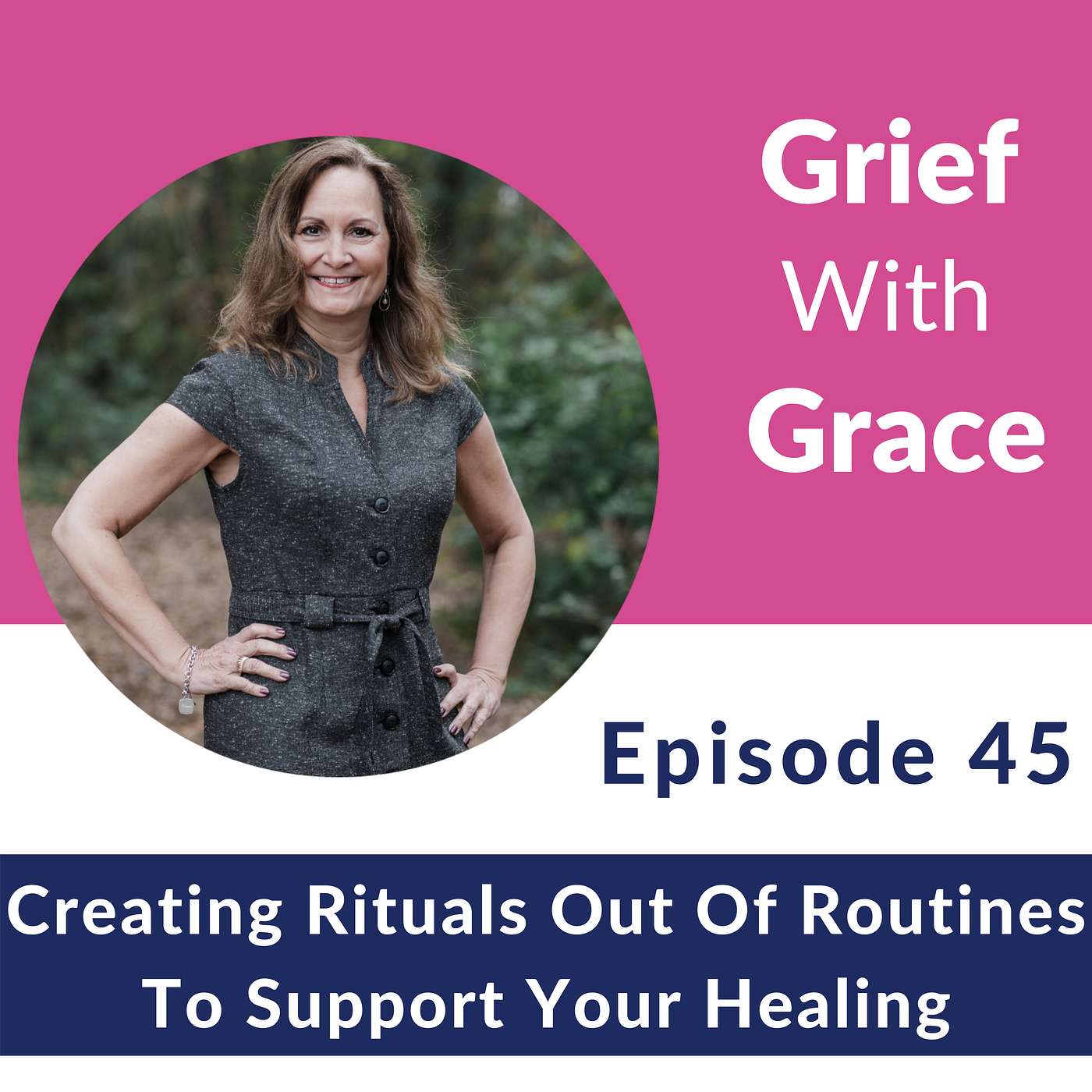 Ep 45 Turn Routines Into Rituals To Assist Your Healing