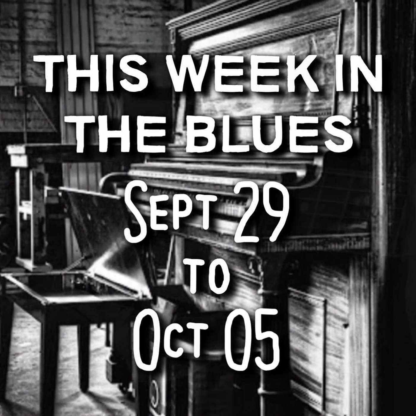 This Week In The Blues: Sept 29 - Oct 5, 2024