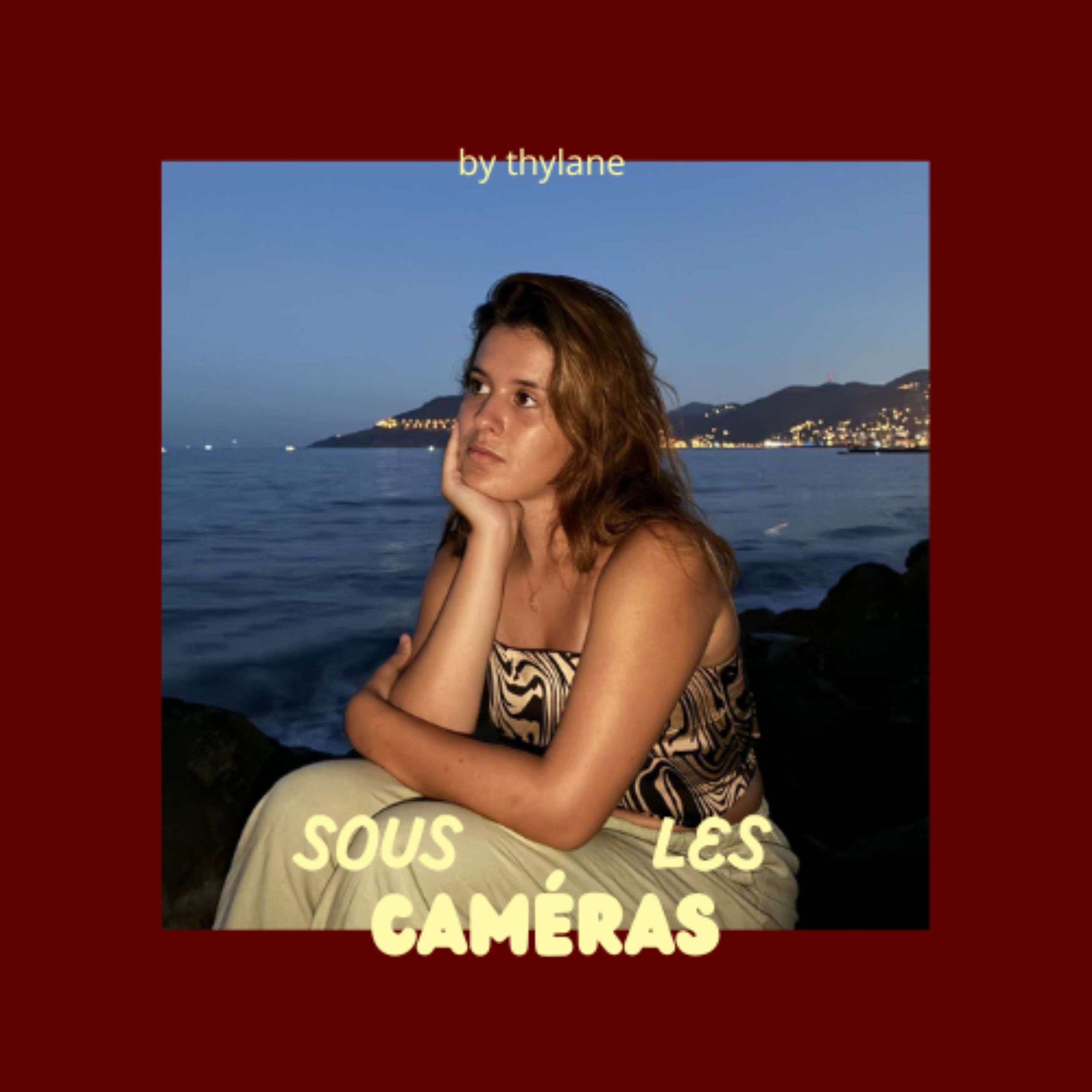 Sous les caméras