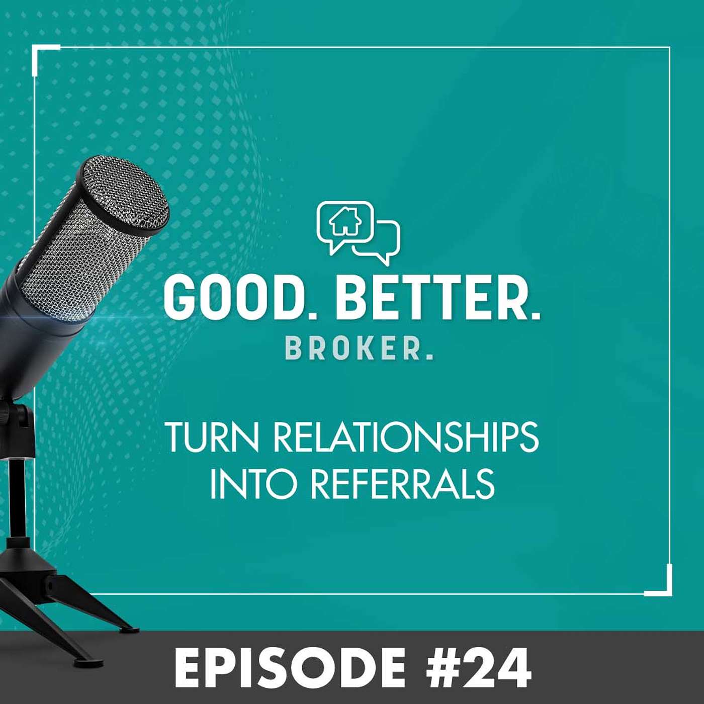 Good. Better. Broker.