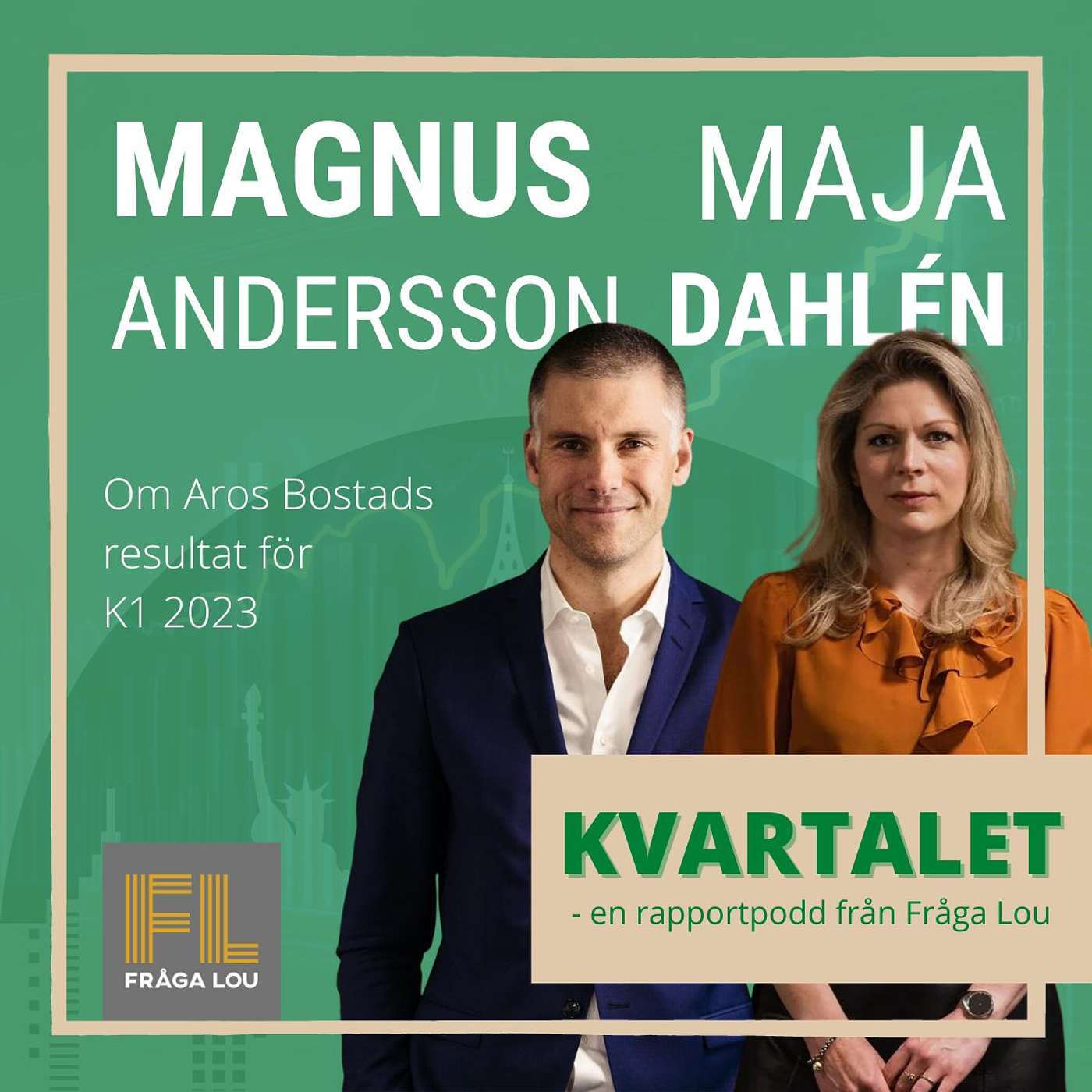 Kvartalet | Magnus Andersson och Maja Dahlén om Aros Bostads K1 2023