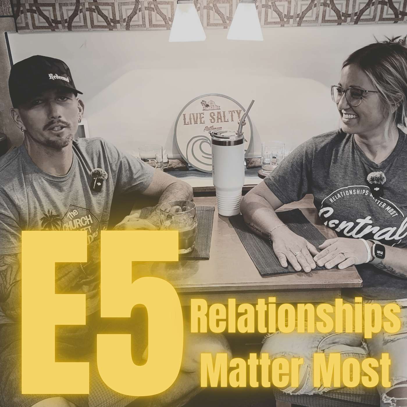 E5: Relationships Matter Most