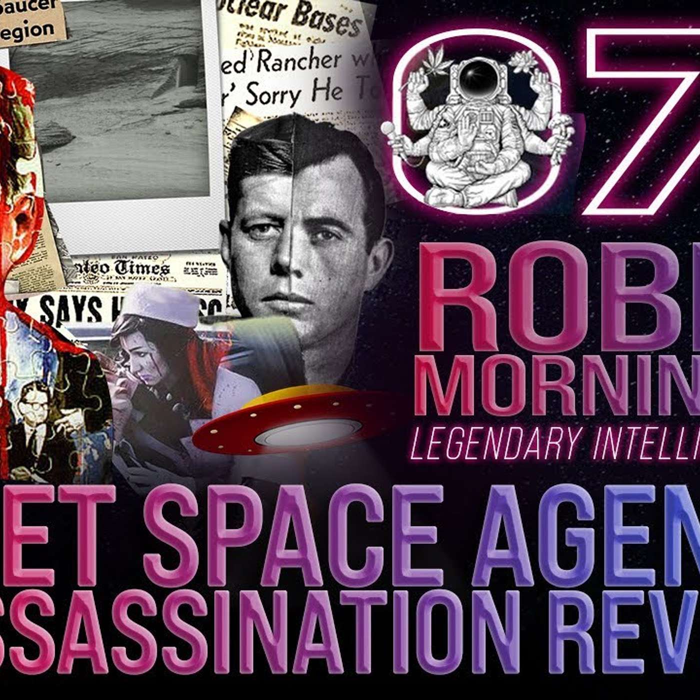 Secret Space Agenda & JFK Assassination Revealed | Robert Morningstar