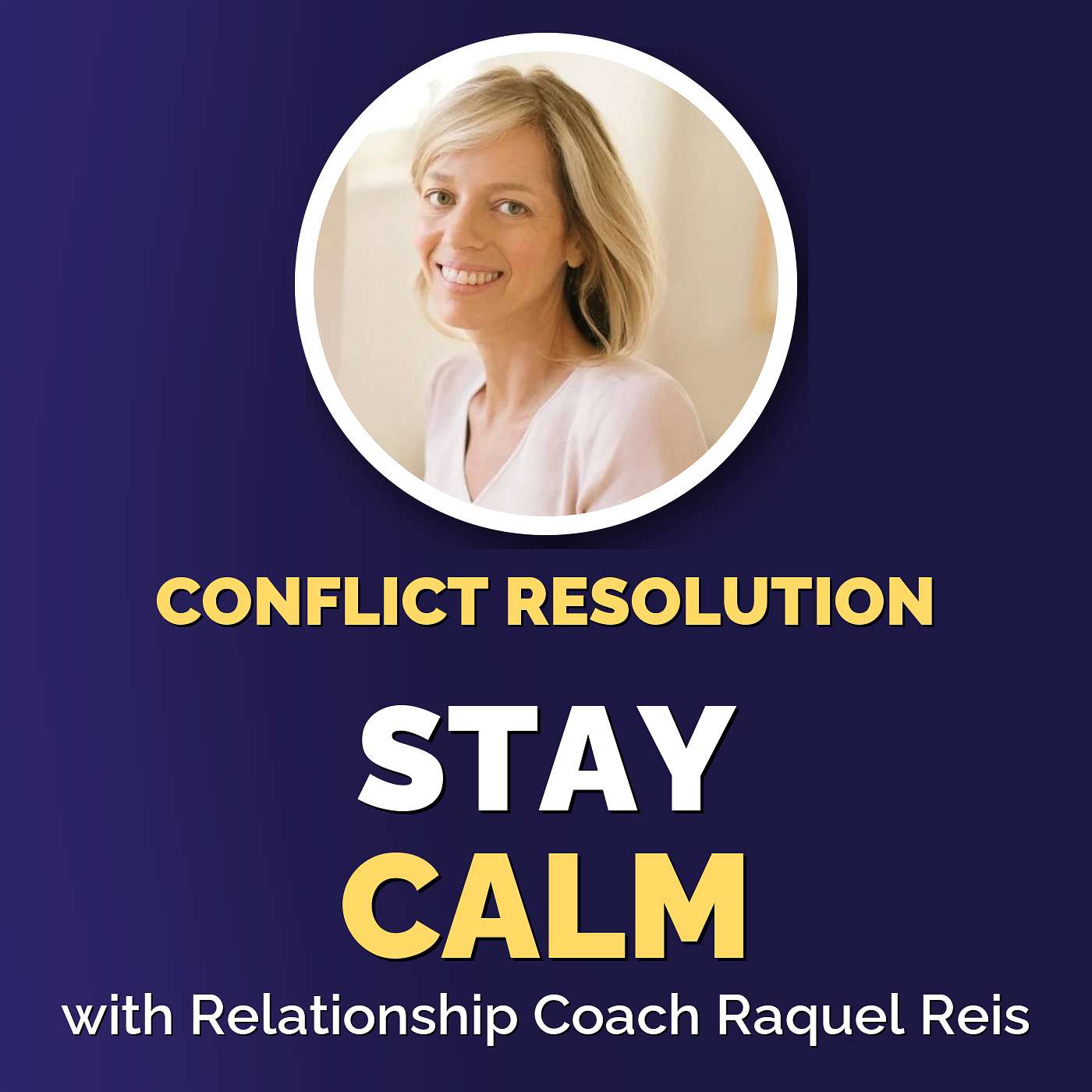 Navigating Conflict with Calm and Clarity episode artwork