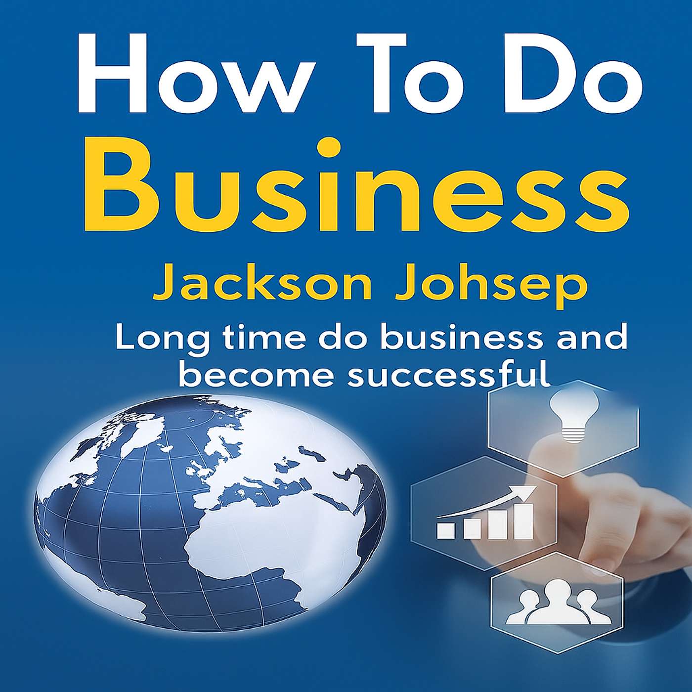 How To Do Business 