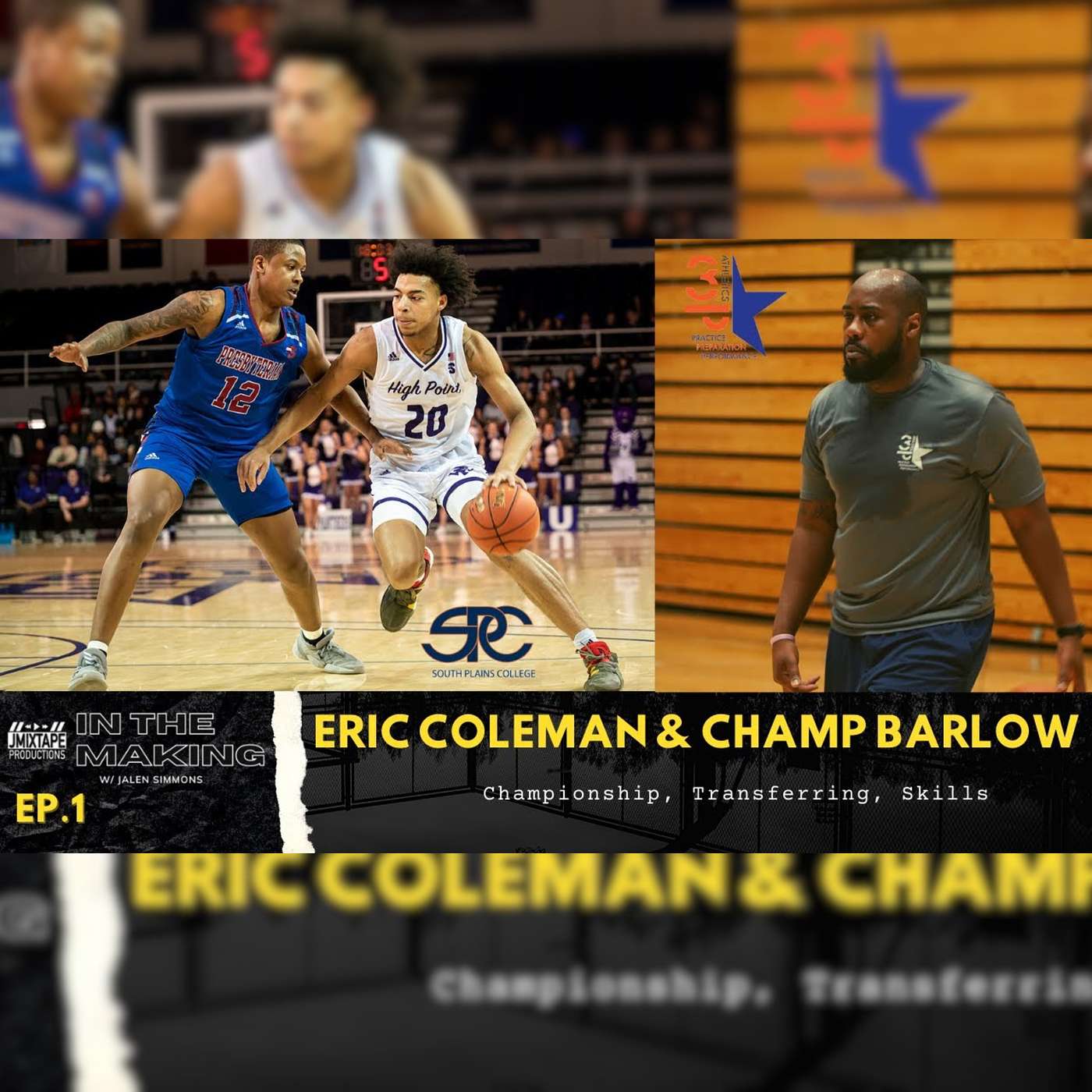 Championship, Transferring, Skillset with Eric Coleman and Champ Barlow  | IN THE MAKING Ep 1 episode artwork