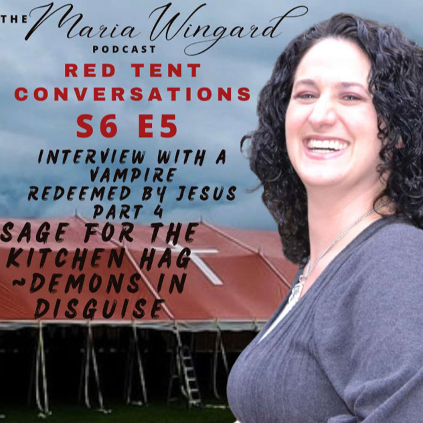 Interview With A Vampire Redeemed By Jesus Part 4 ~ Sage For The Kitchen Hag, Demons In Disguise