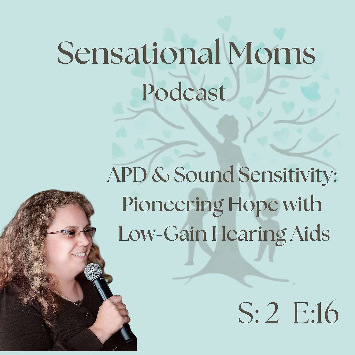Auditory Processing Disorder & Sound Sensitivity: Pioneering Hope With Low-Gain Hearing Aids With Dr. Rae Stout