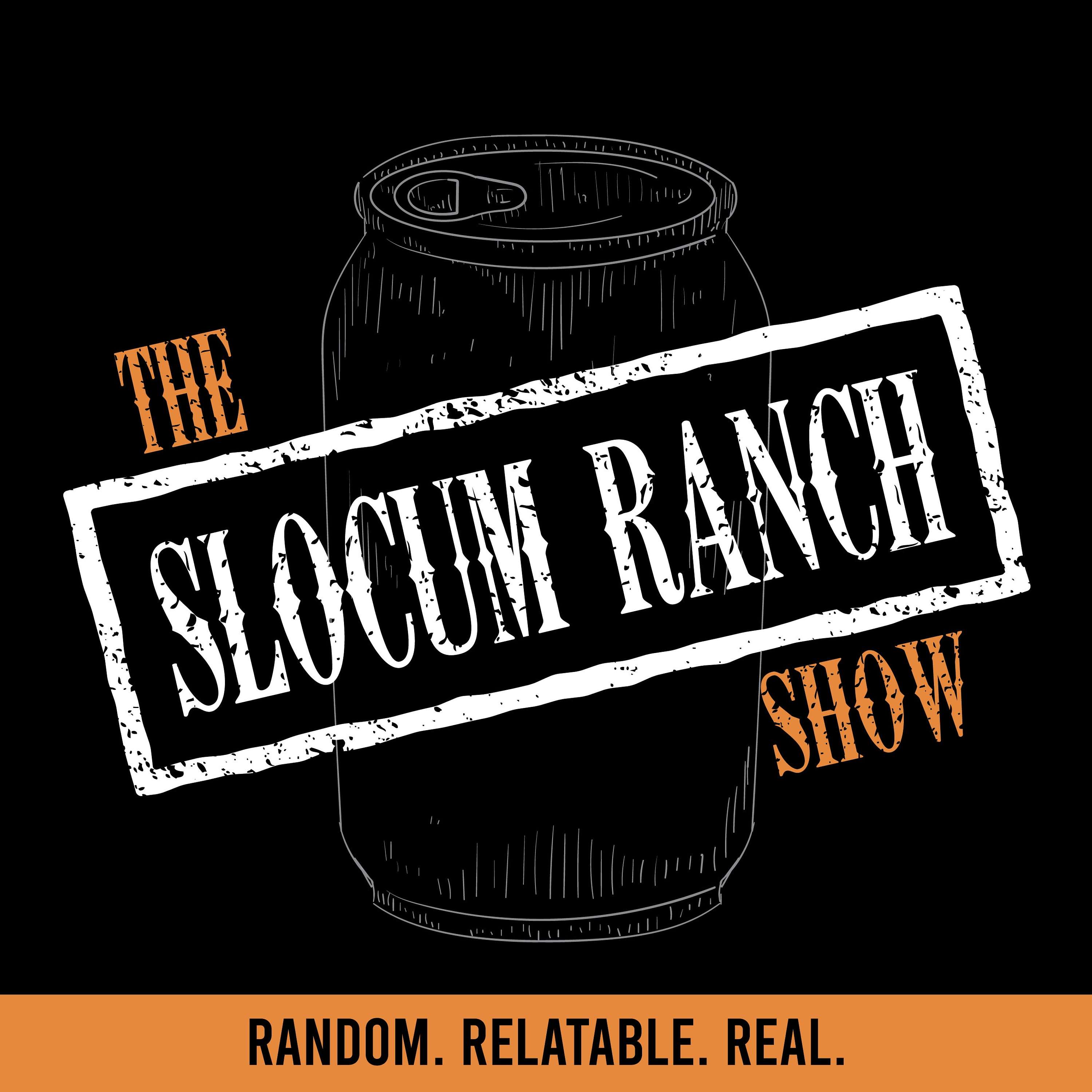 The Slocum Ranch Show