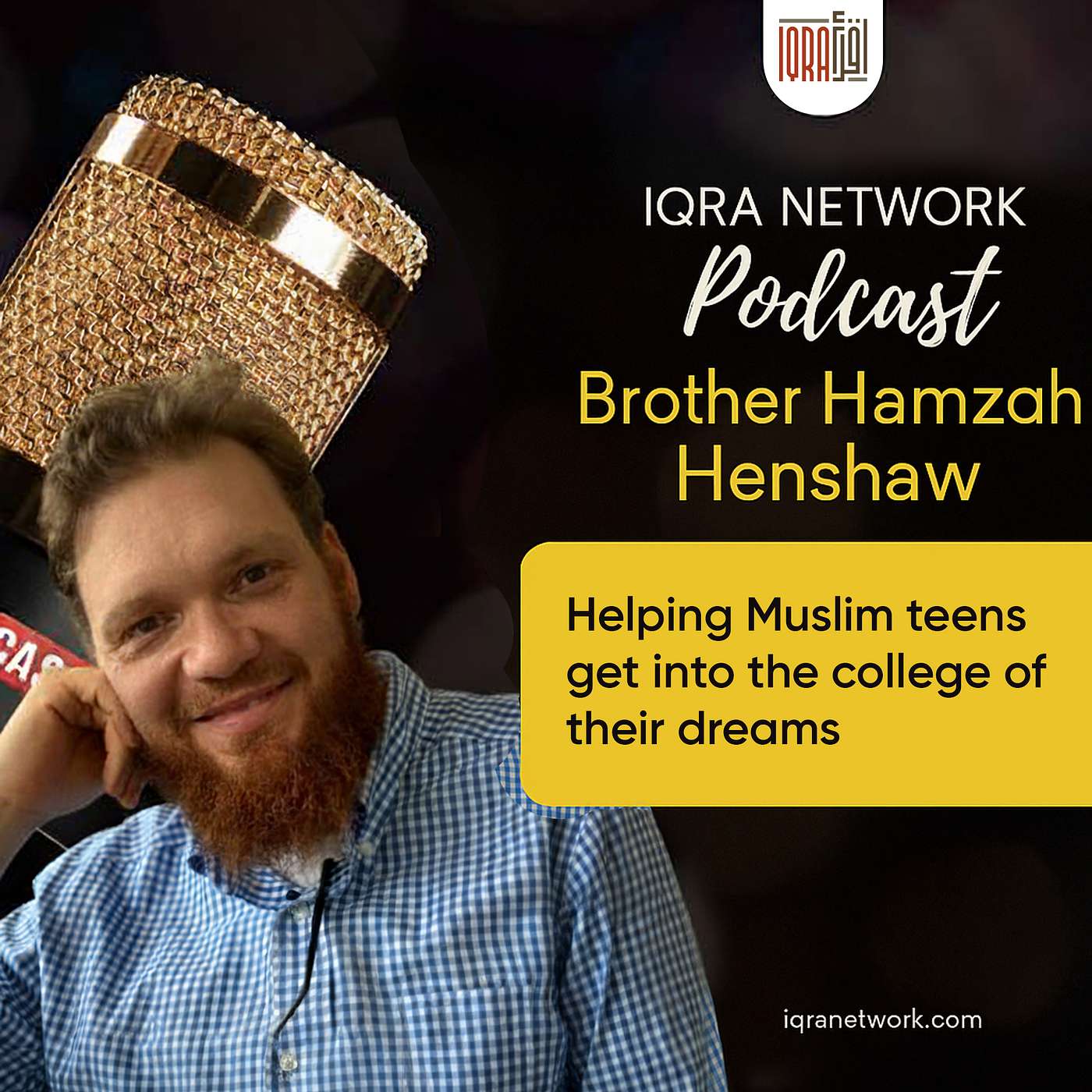 Helping Muslim teens get into the college of their dreams | Interview with Br. Hamzah Henshaw