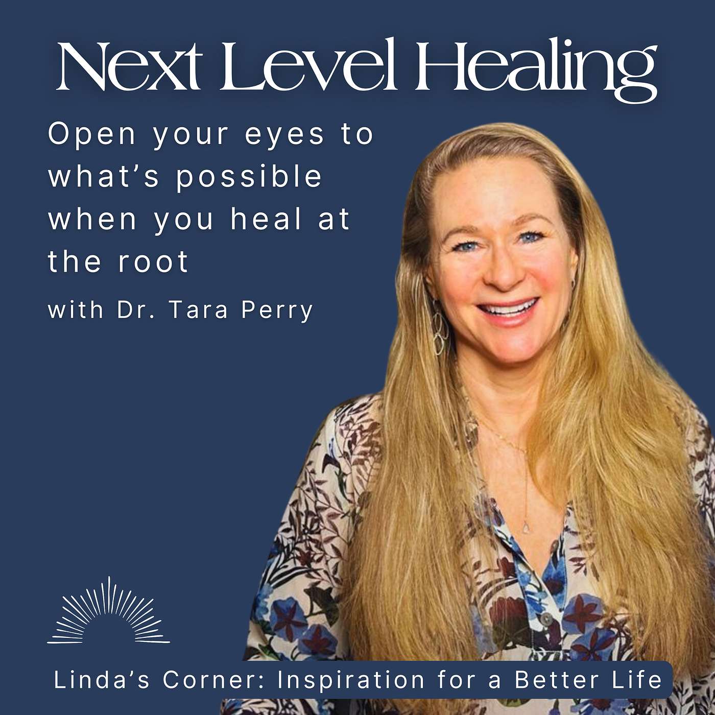 Next Level Healing with Dr. Tara Perry Next Level Healing with Dr. Tara Perry