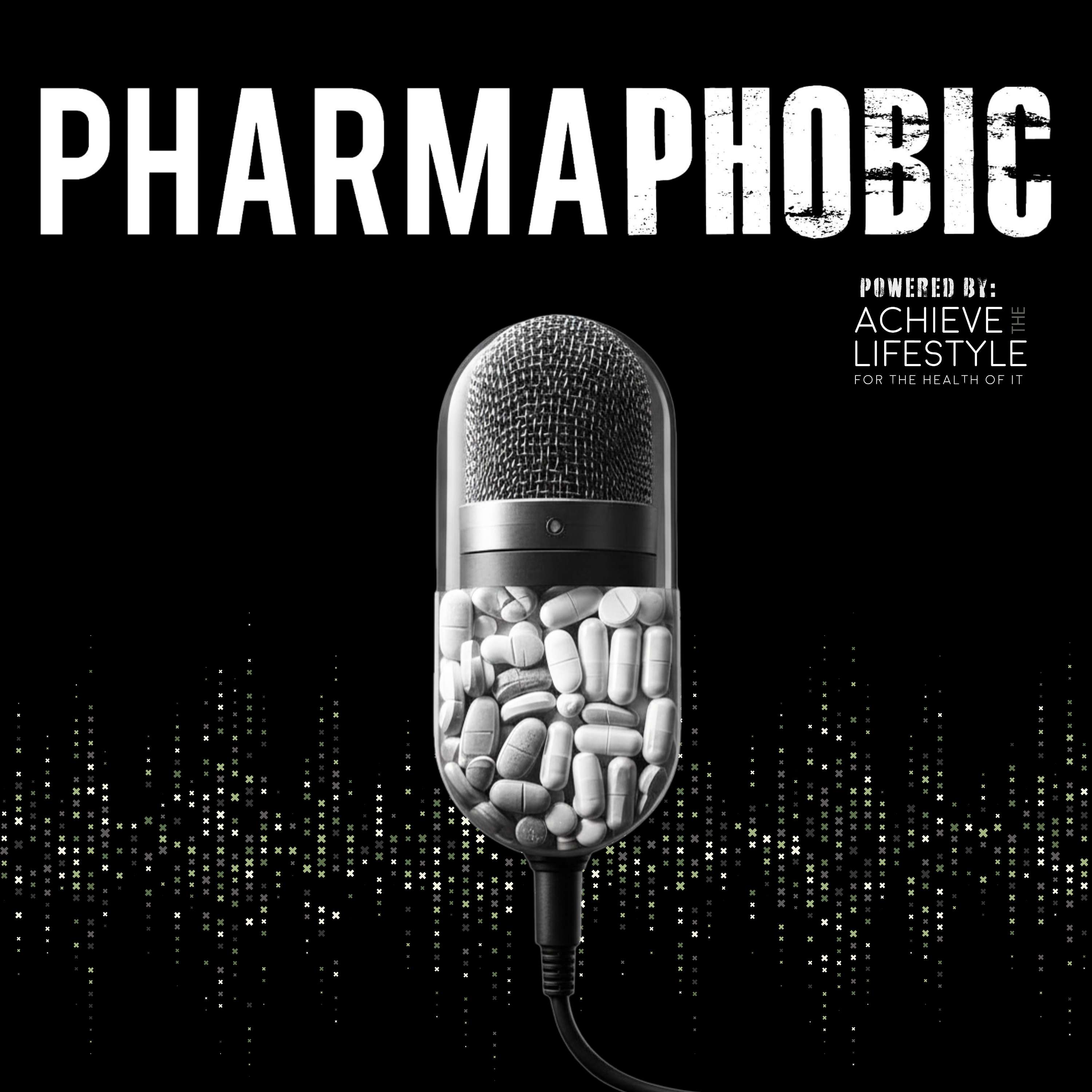 Pharmaphobic