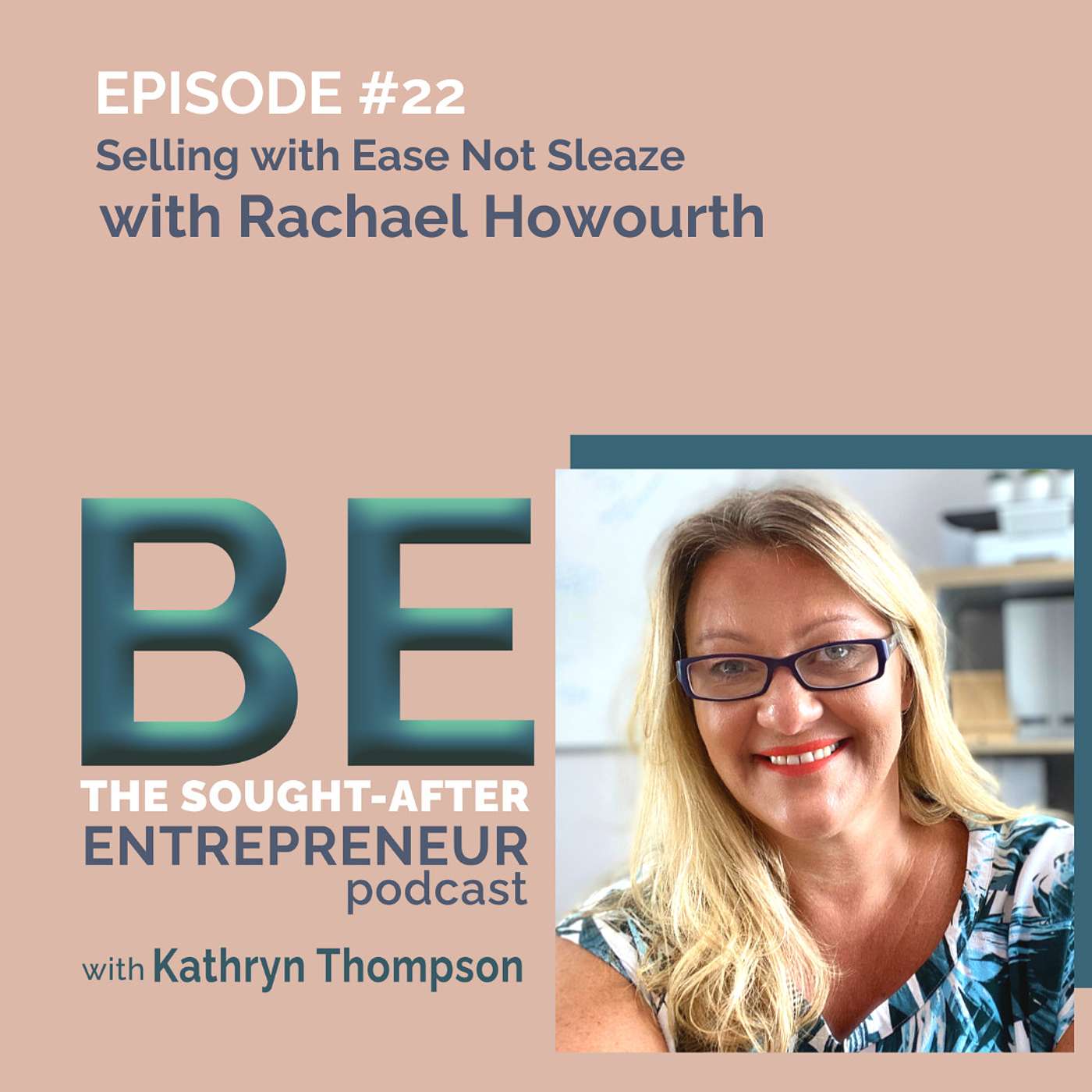 BE the Sought-After Entrepreneur Podcast