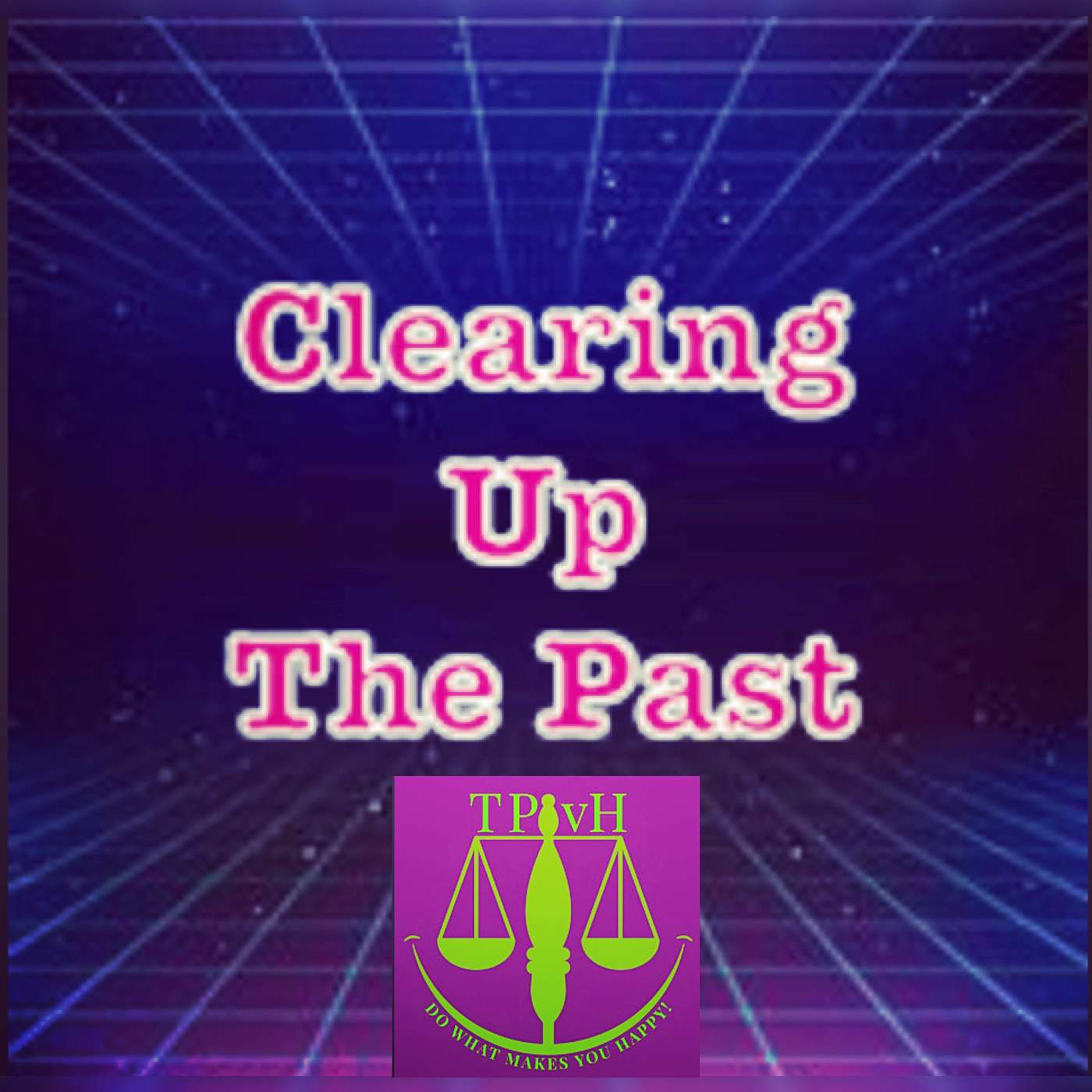 Clearing Up the Past