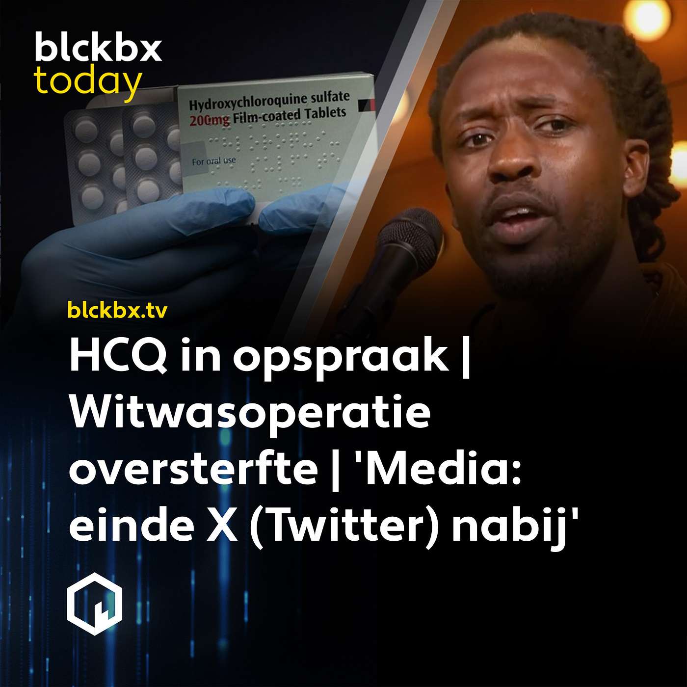 blckbx today #262: HCQ in opspraak | Witwasoperatie oversterfte | 'Media: einde X (Twitter) nabij'