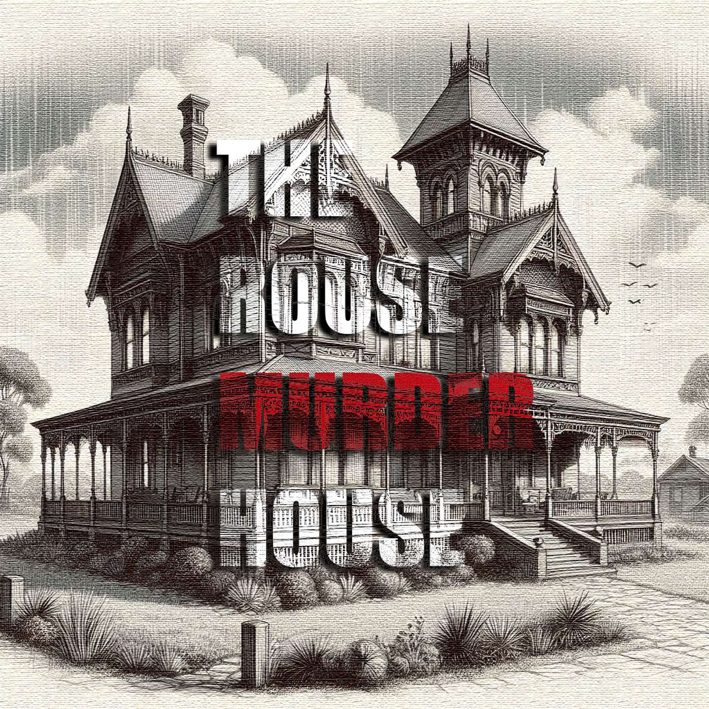 The Rouse Murder House: A violent Double Murder and a Mob Hit
