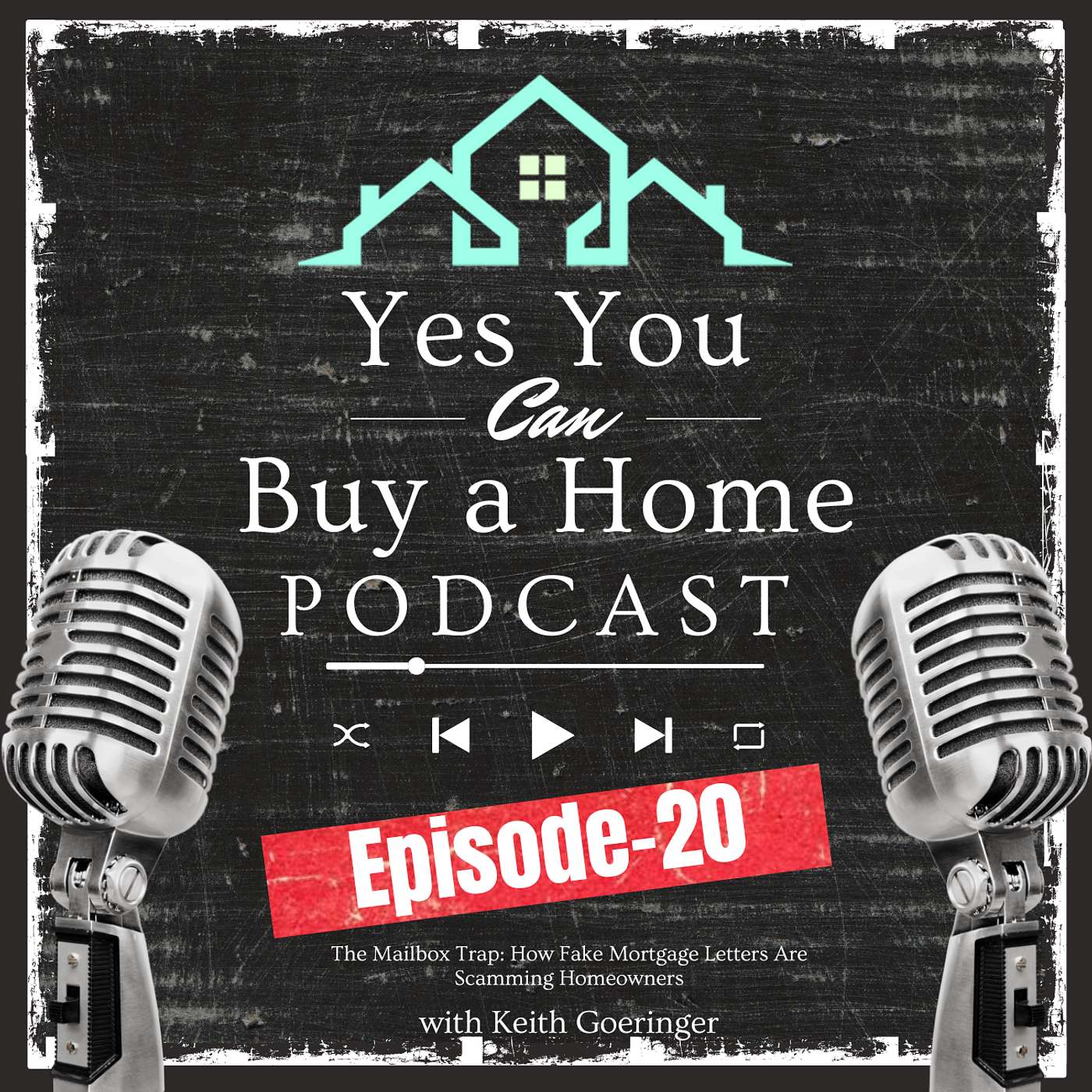 Yes! You Can Buy a Home with Keith Goeringer