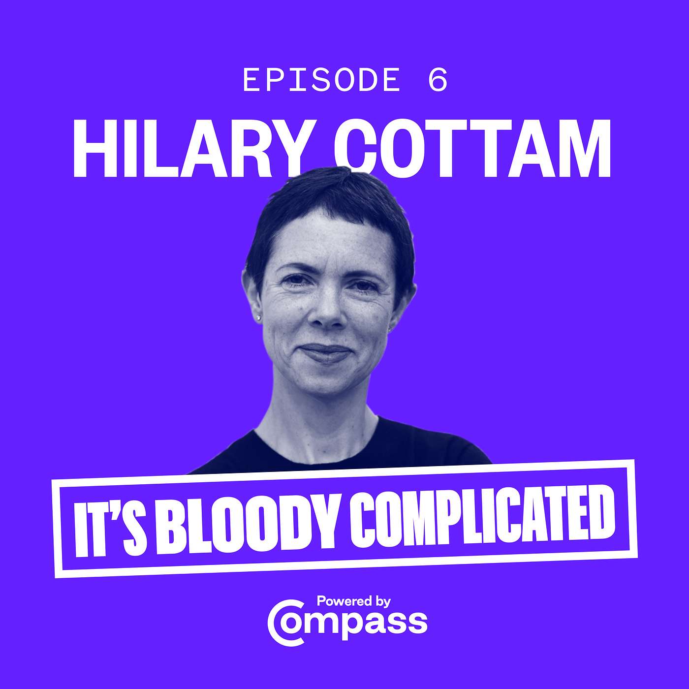 It\'s Bloody Complicated - A Compass Podcast