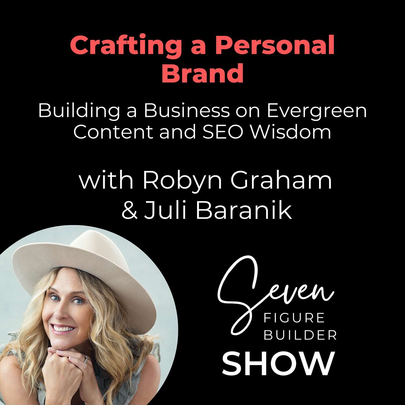 Building a Business on Evergreen Content and SEO Wisdom with Robyn Graham episode artwork